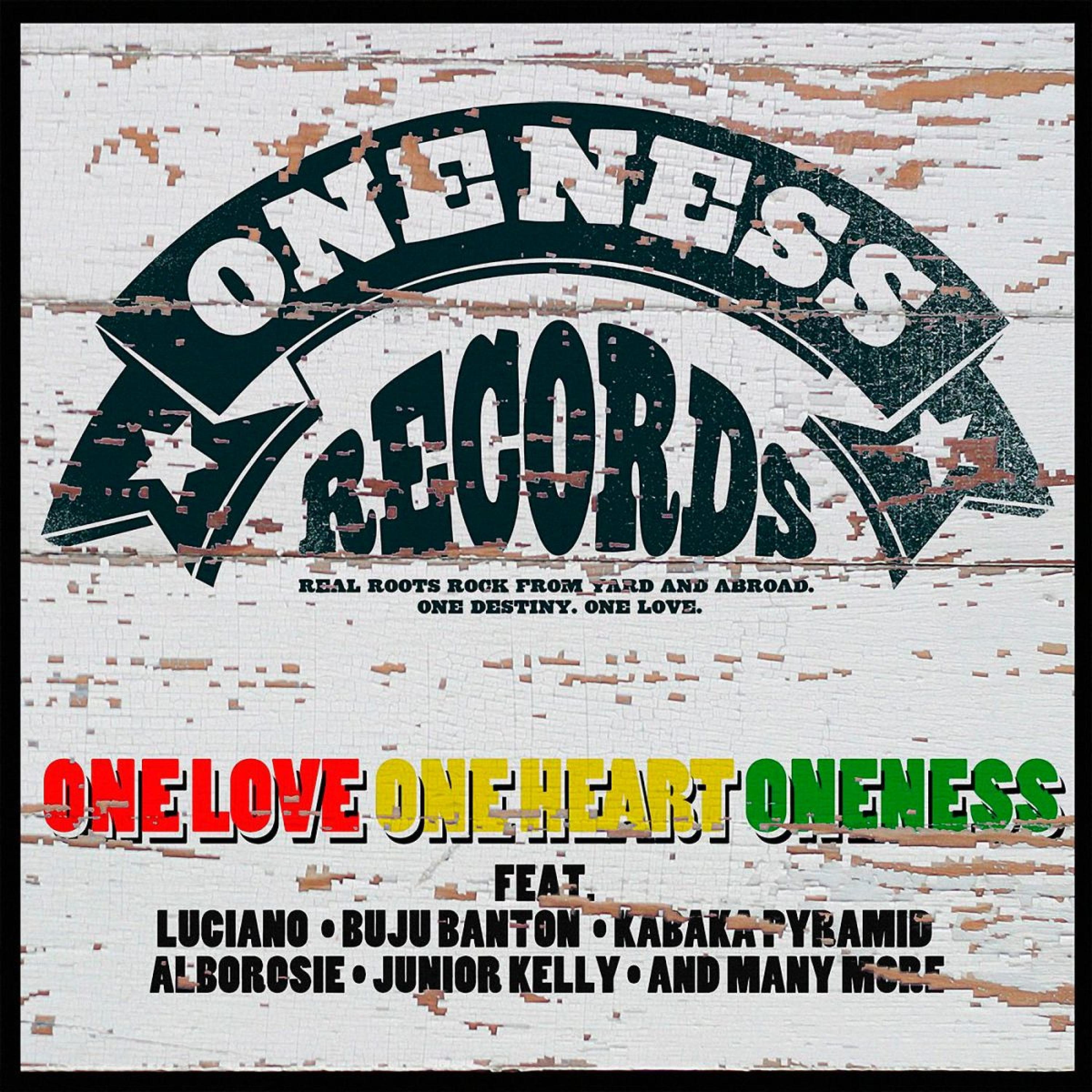 Постер альбома One Love, One Heart, Oneness (Oneness Records Presents)