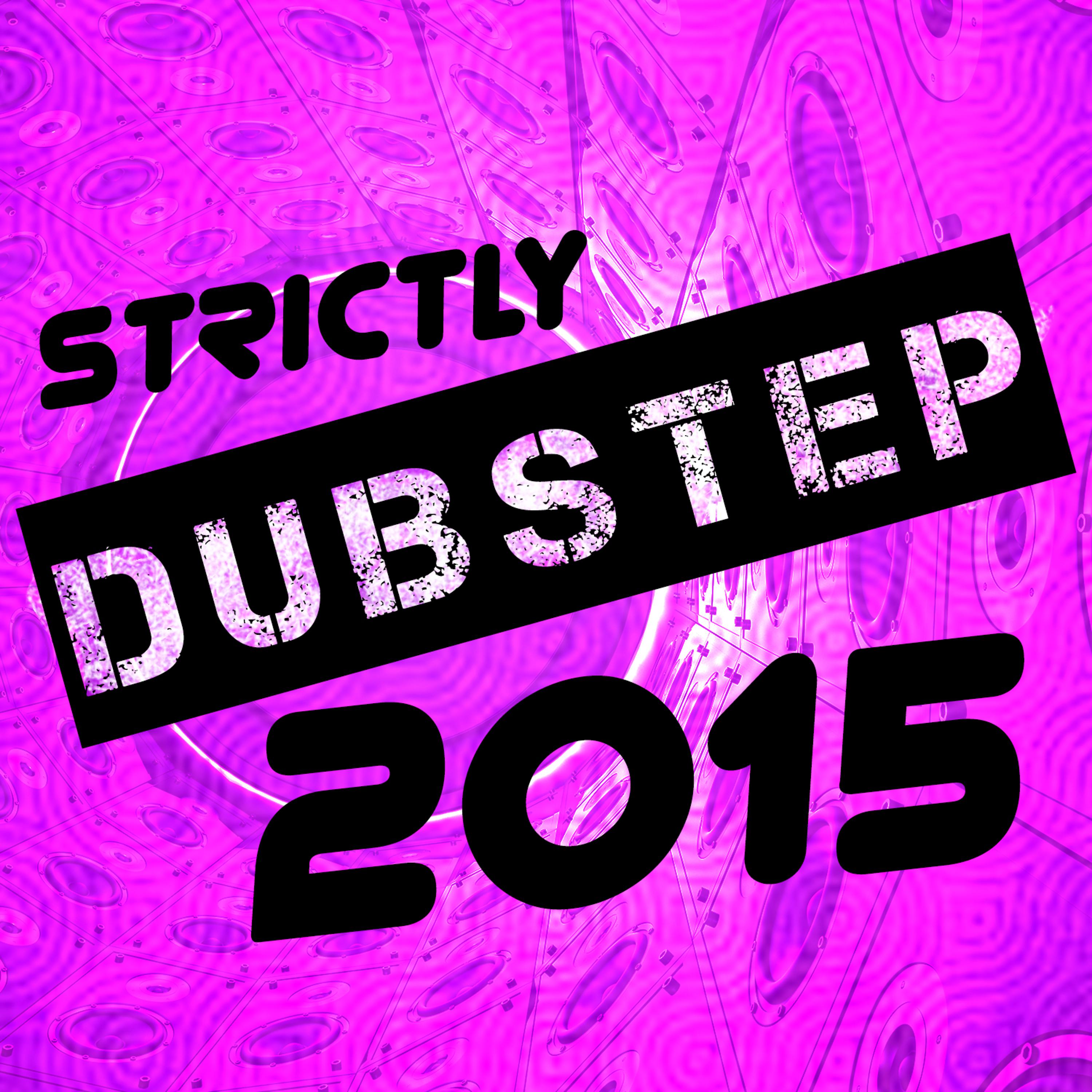 Постер альбома Strictly Dubstep 2015