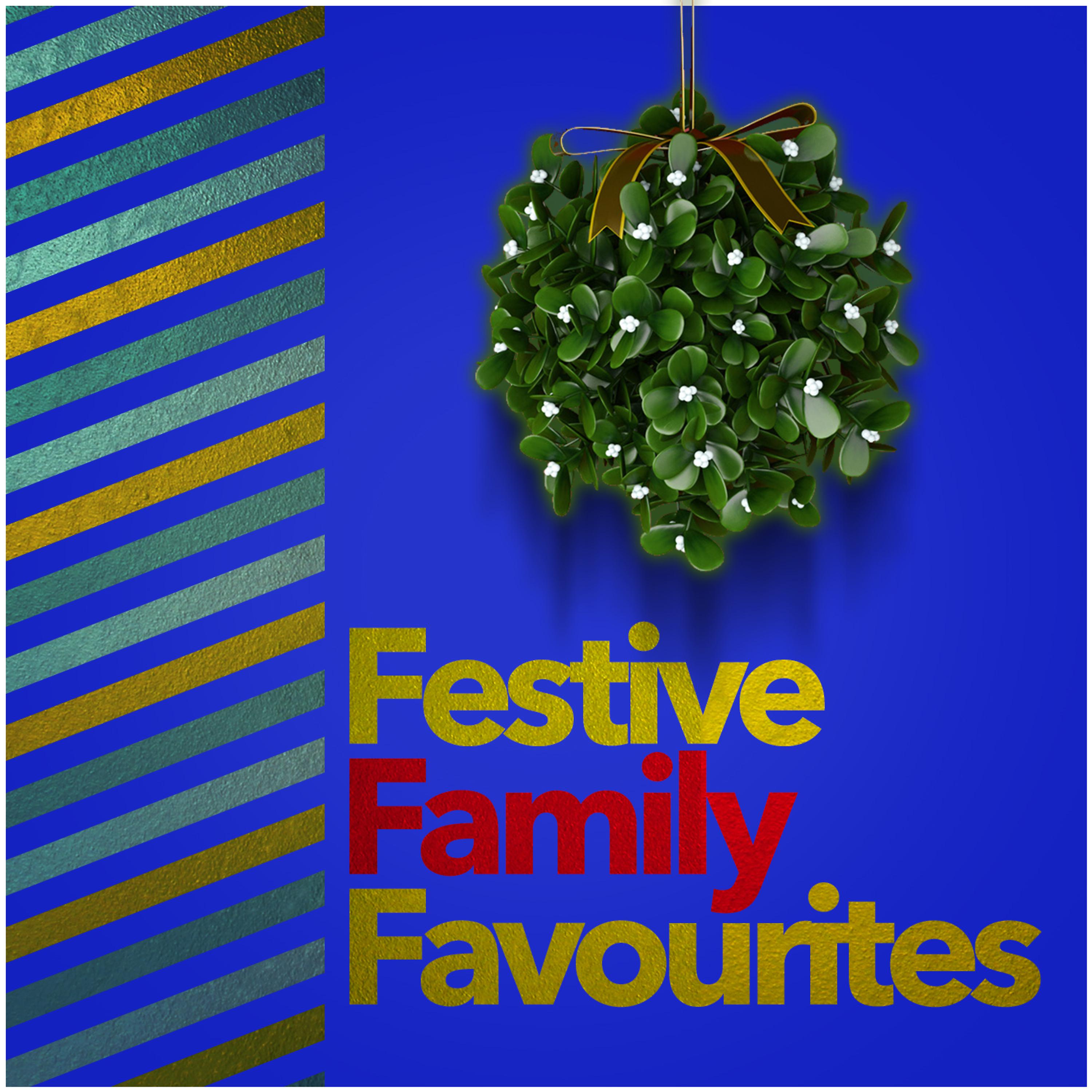 Постер альбома Festive Family Favourites