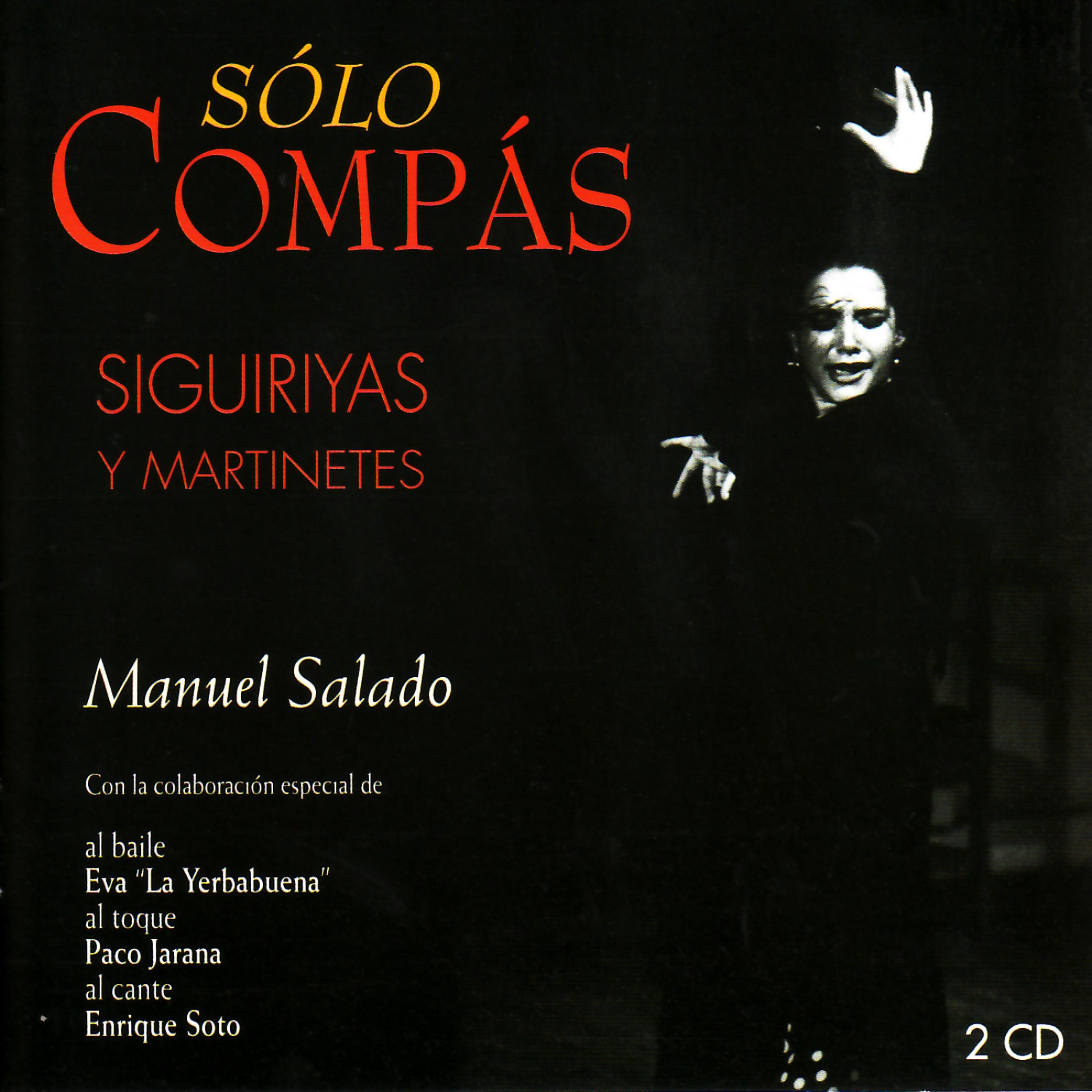 Постер альбома Siguiriyas Y Martinetes