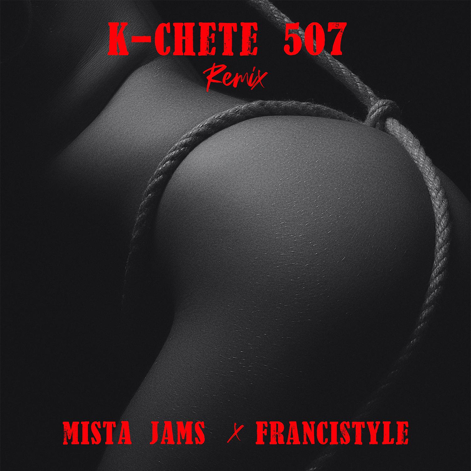 Постер альбома K-Chete 507 (Remix)
