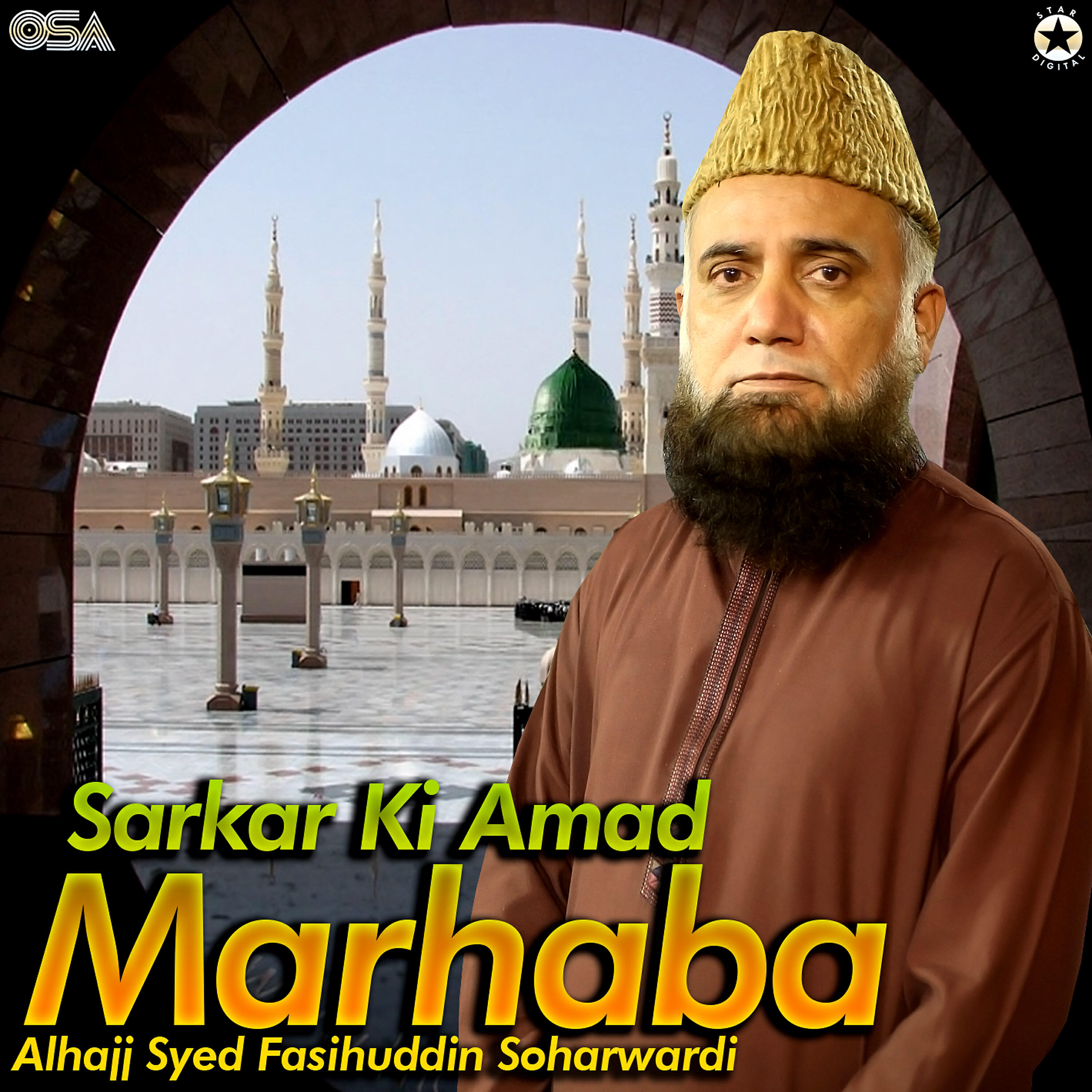 Alhajj Syed Fasihuddin Soharwardi - Sarkar Ki Aamad Marhaba