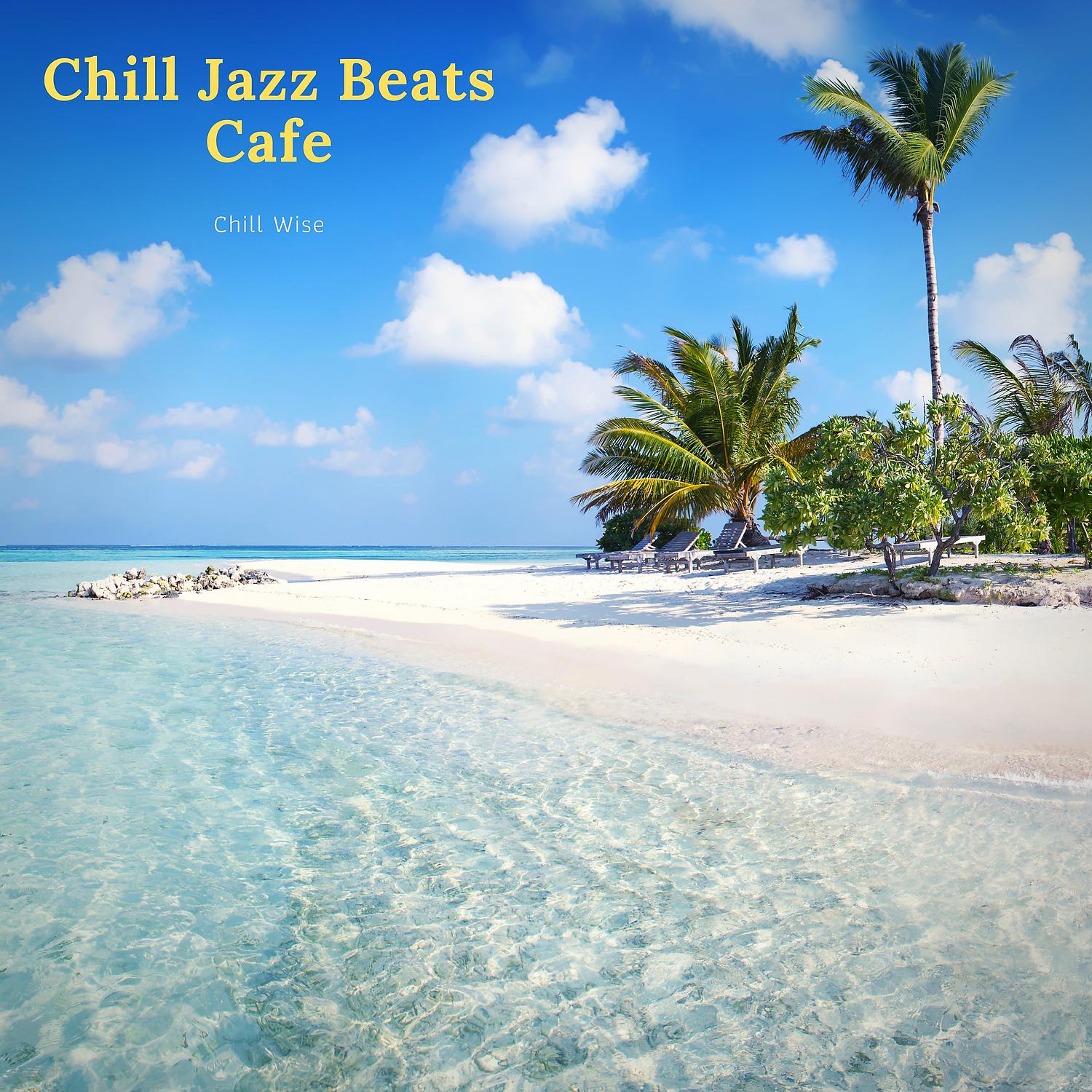 Постер альбома Chill Jazz Beats Cafe