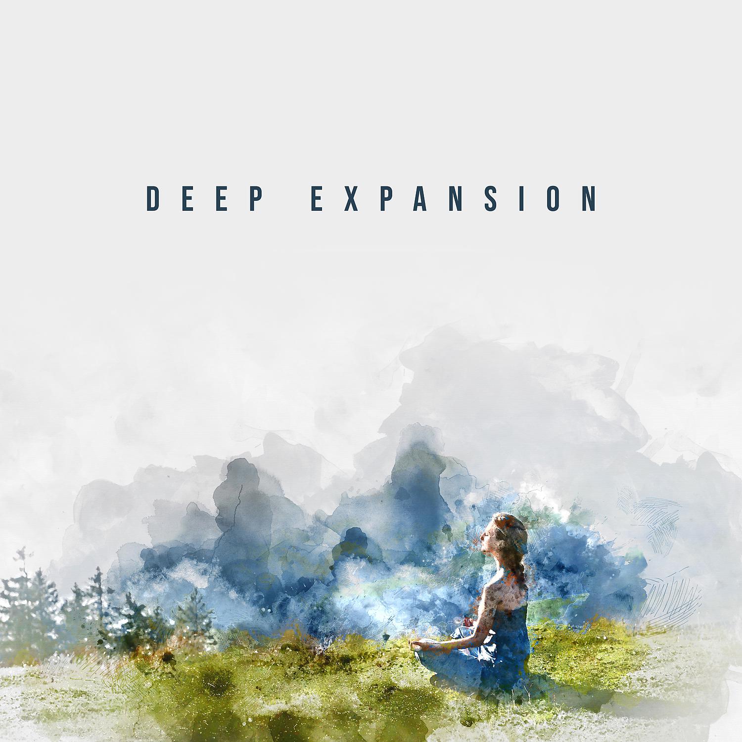 Постер альбома Deep Expansion. Music Permeates Your Body. Achieve Deep Harmony. Relaxing Orient & Nature
