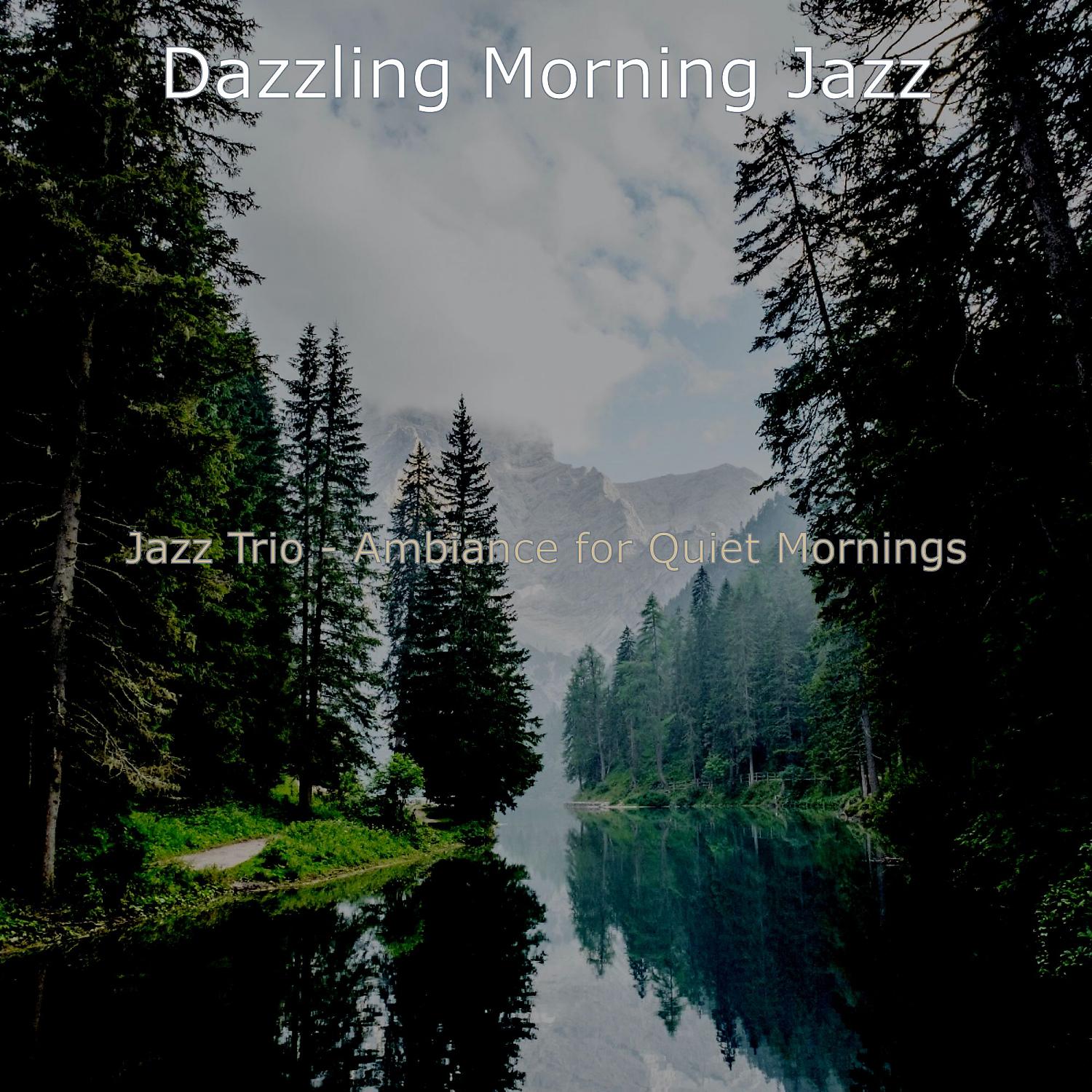 Постер альбома Jazz Trio - Ambiance for Quiet Mornings