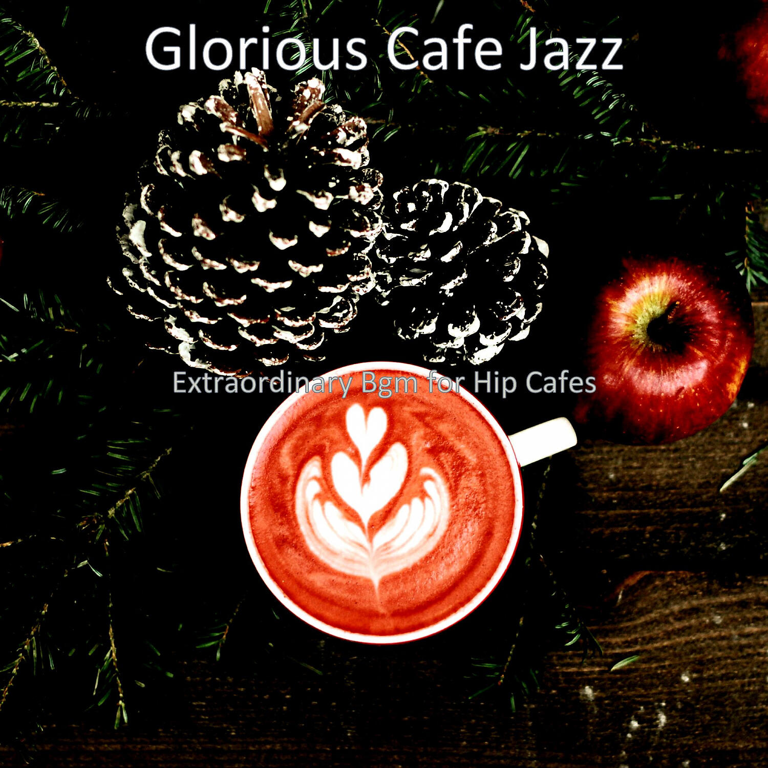 Glorious Cafe Jazz - Bright Moods for Coffee Shops