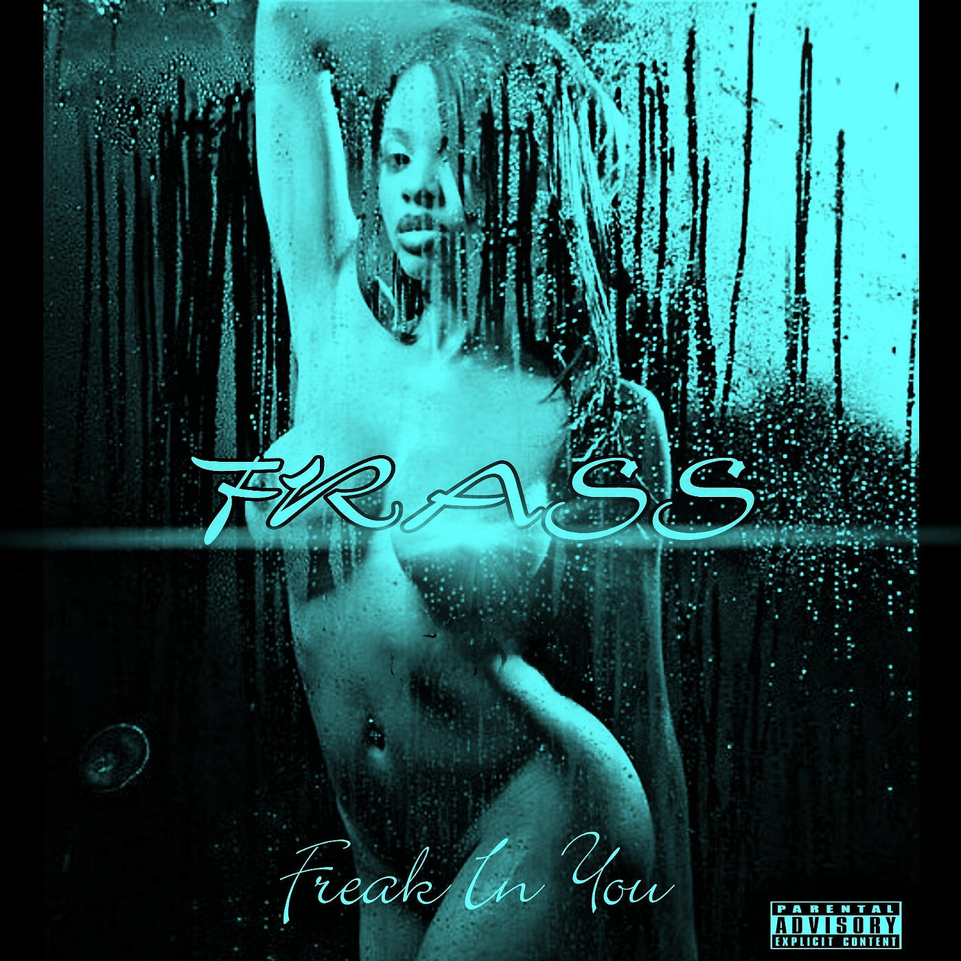 FRASS - Freak in You