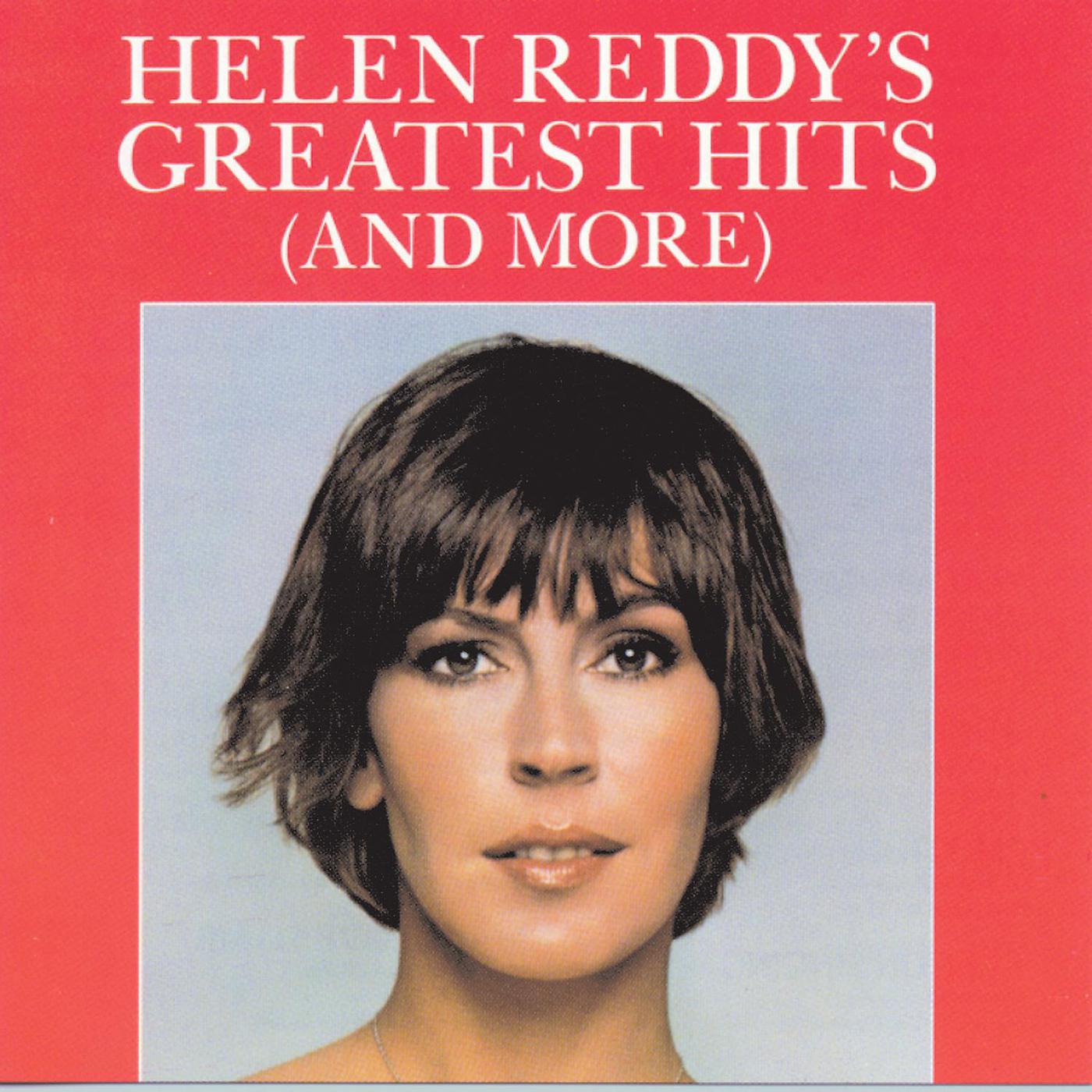 Постер альбома Helen Reddy's Greatest Hits (And More)
