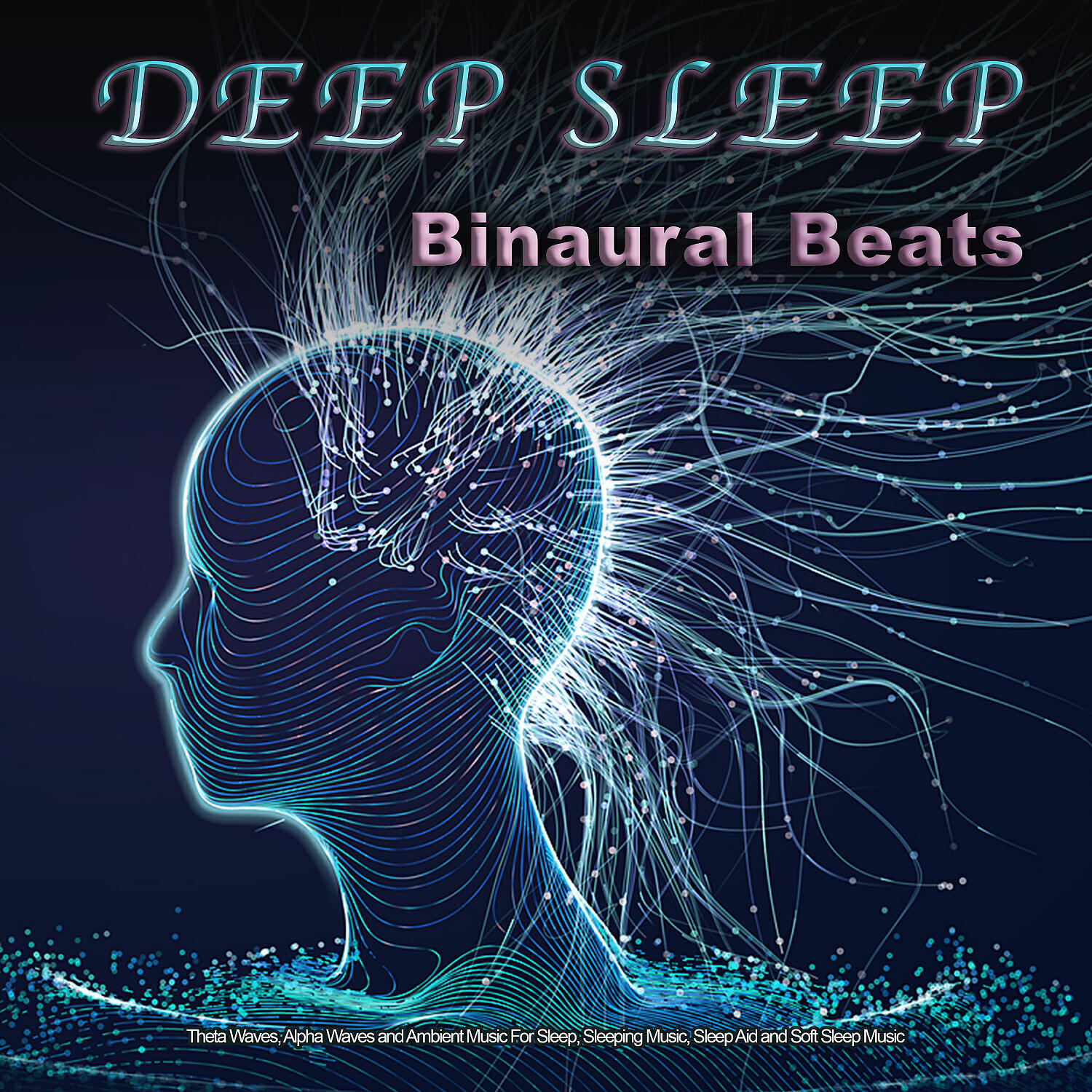 Binaural Beats - Deep Sleep Music Collective