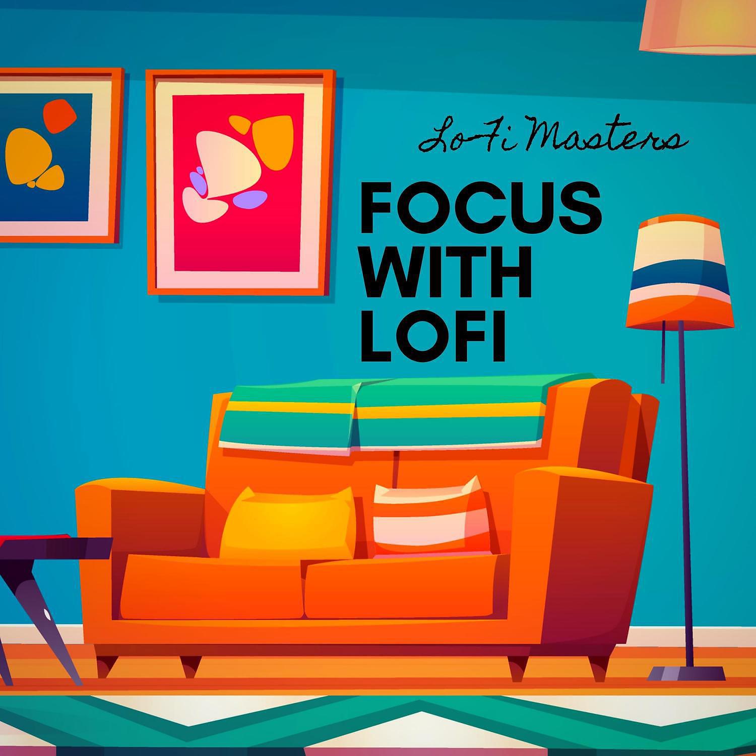 Постер альбома Focus with Lofi