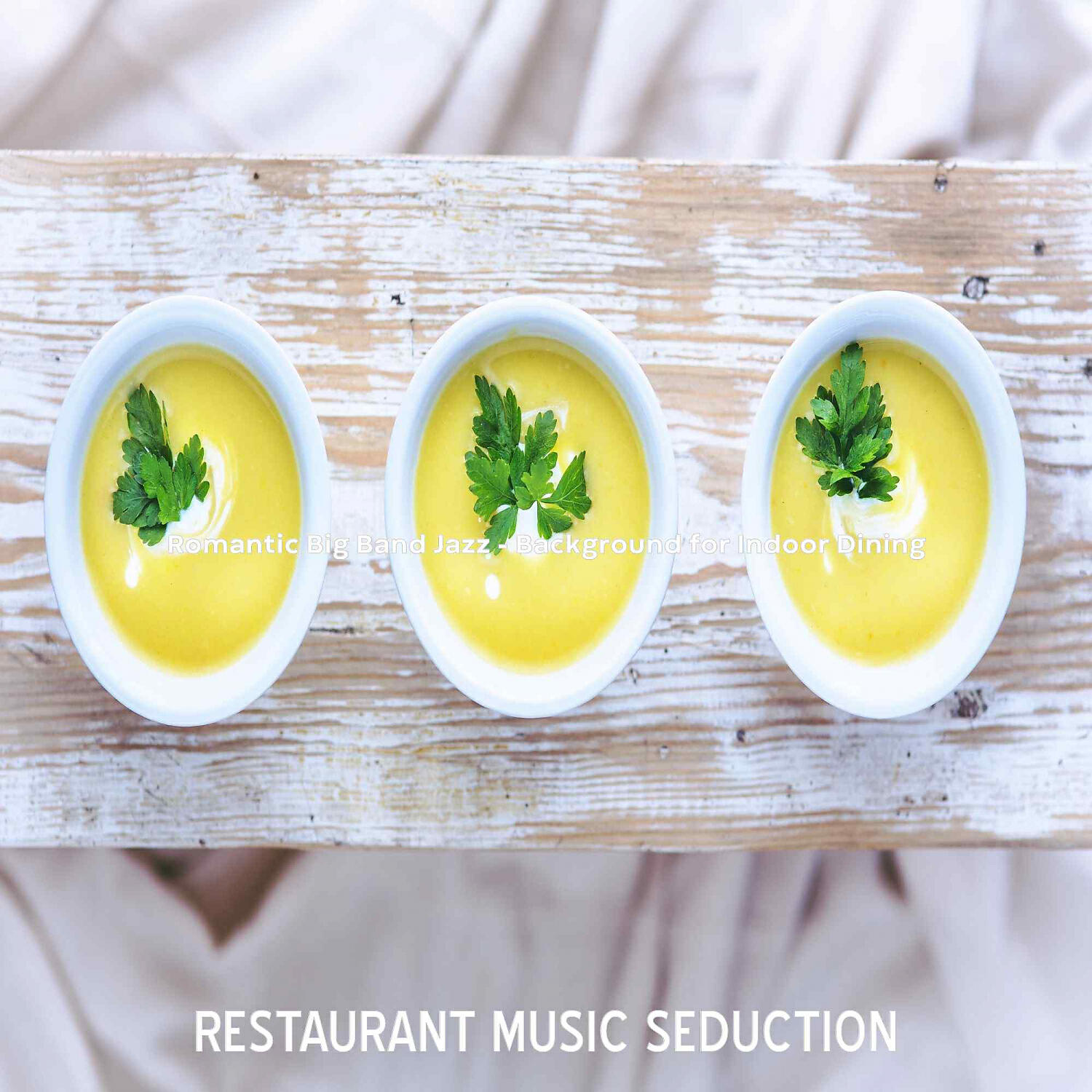 Restaurant Music Seduction - Fashionable Moods for Classic Diners