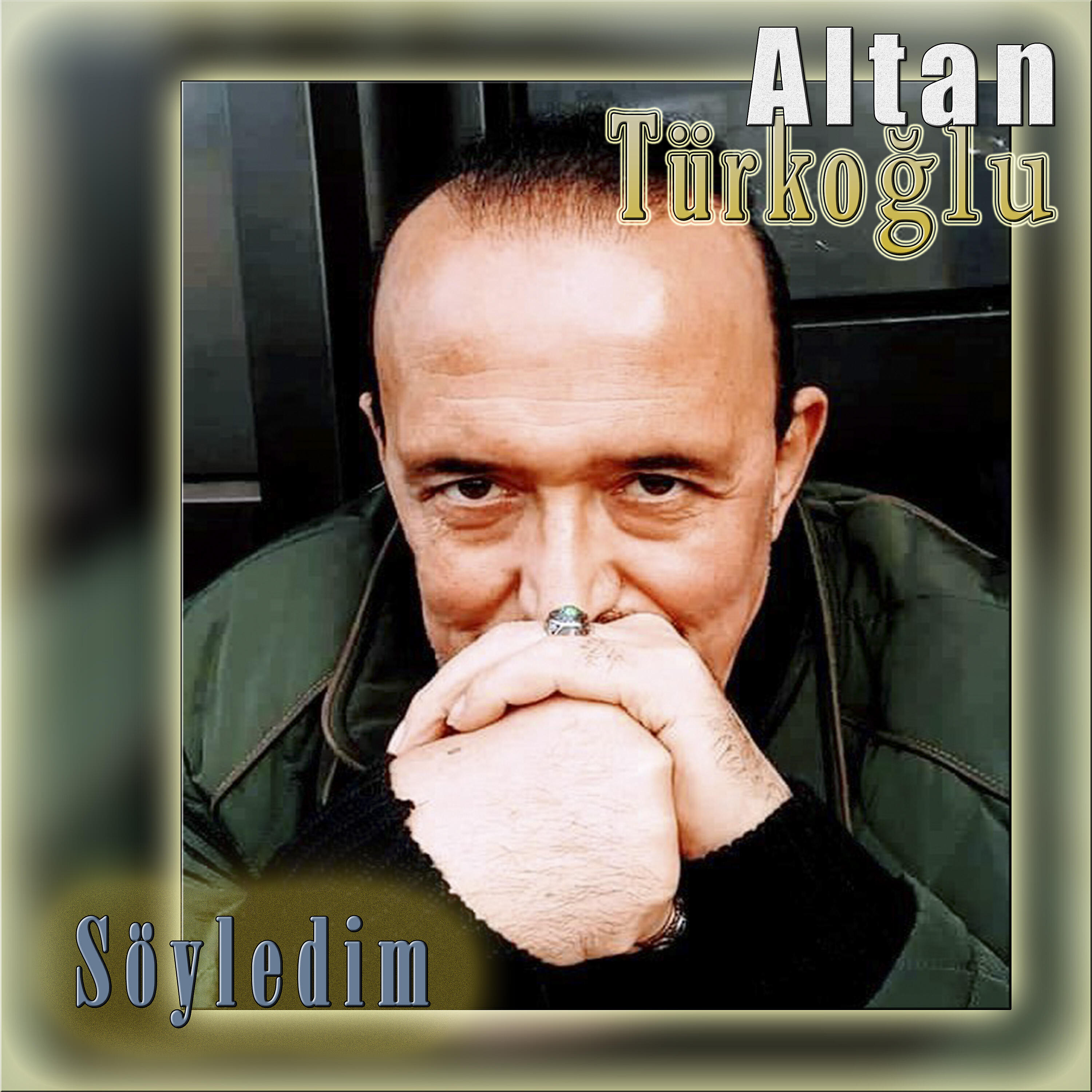 Altan Türkoğlu - Söyledim