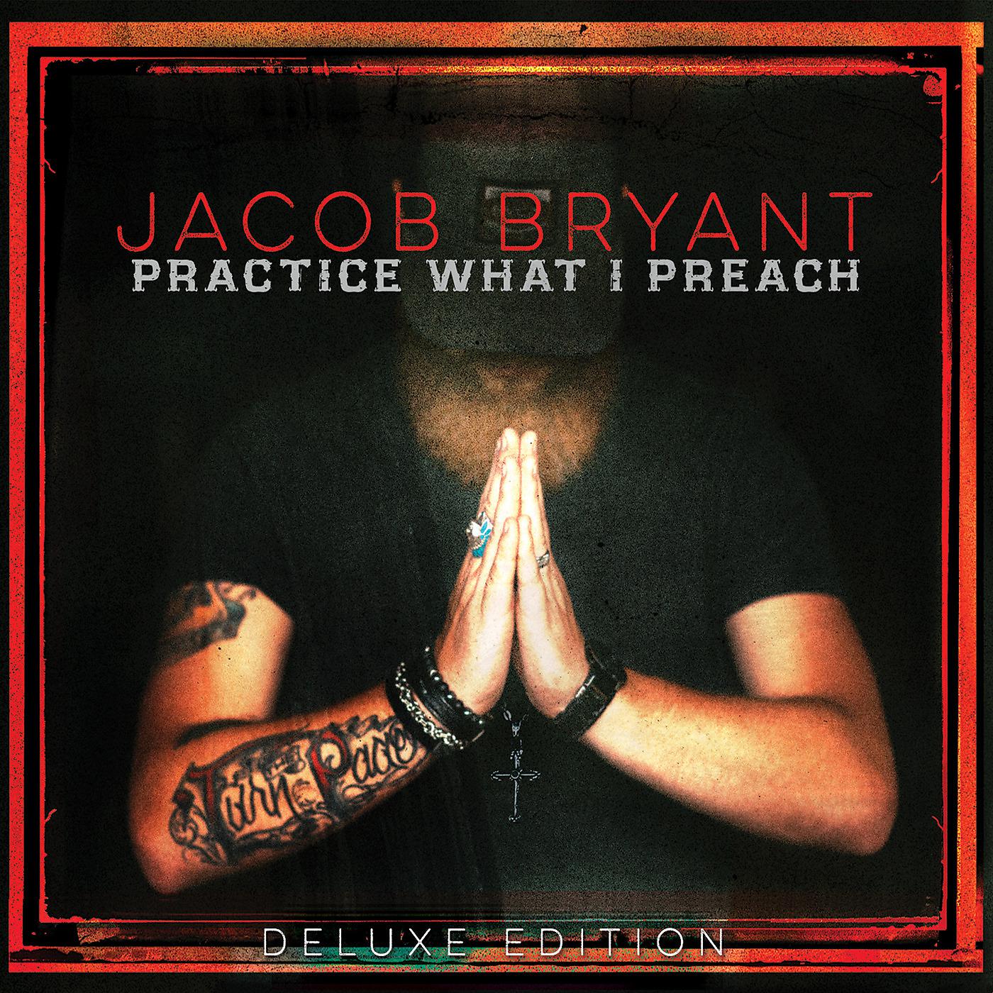 Постер альбома Practice What I Preach (Deluxe Edition)
