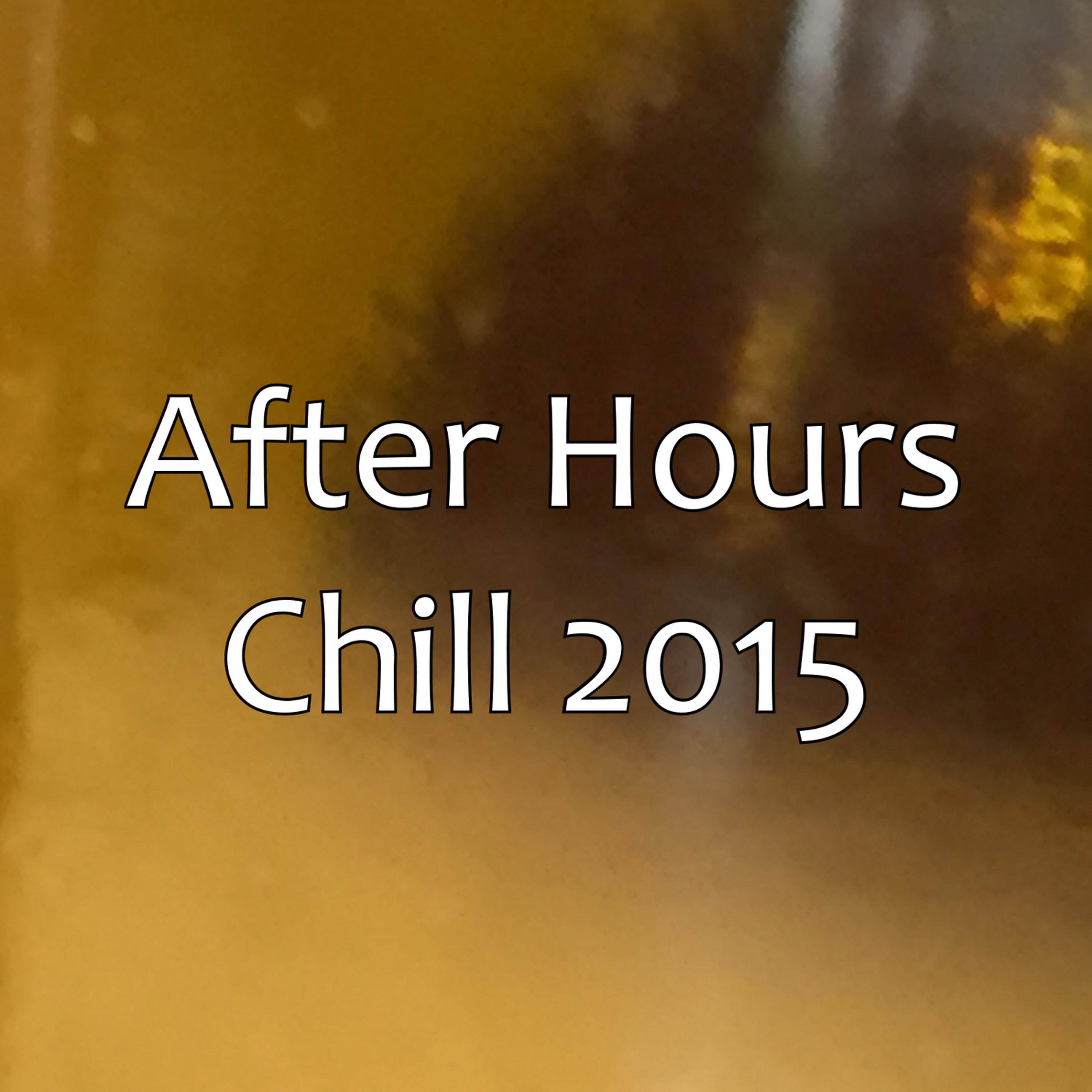 Постер альбома After Hours - Chill 2015