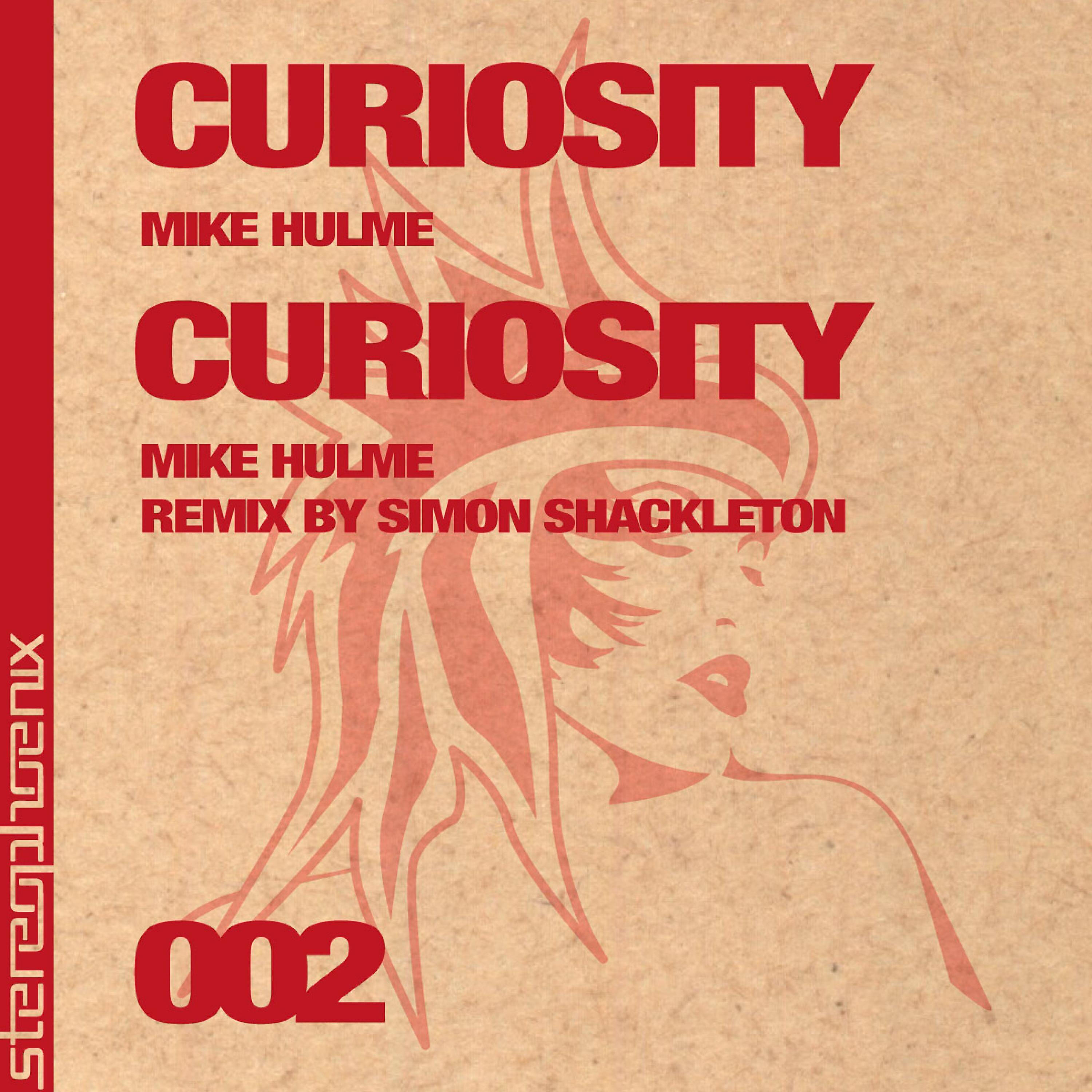 Mike Hulme - Curiosity (Simon Shackleton Remix)