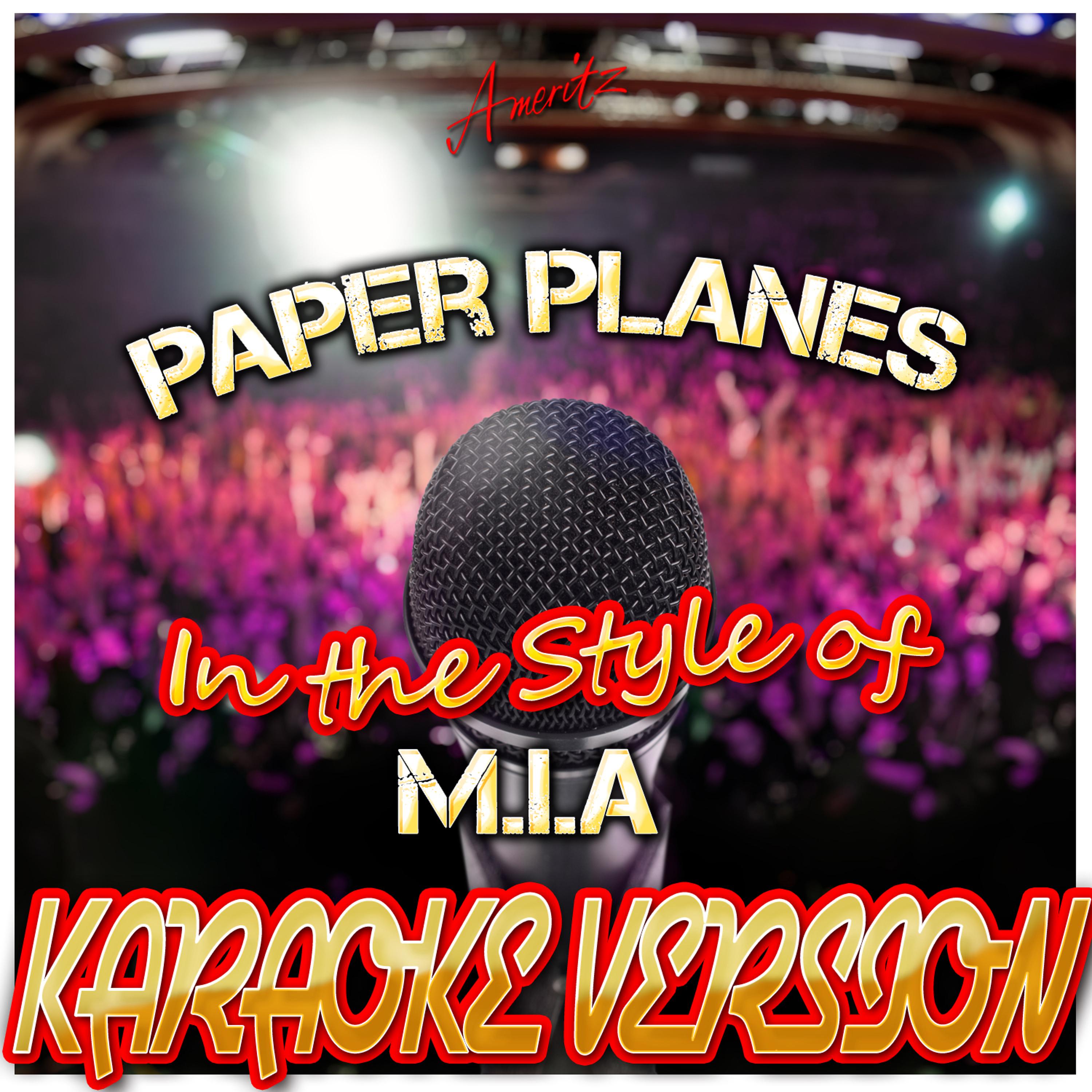 Постер альбома Paper Planes (In the Style of Mia) [Karaoke Version]