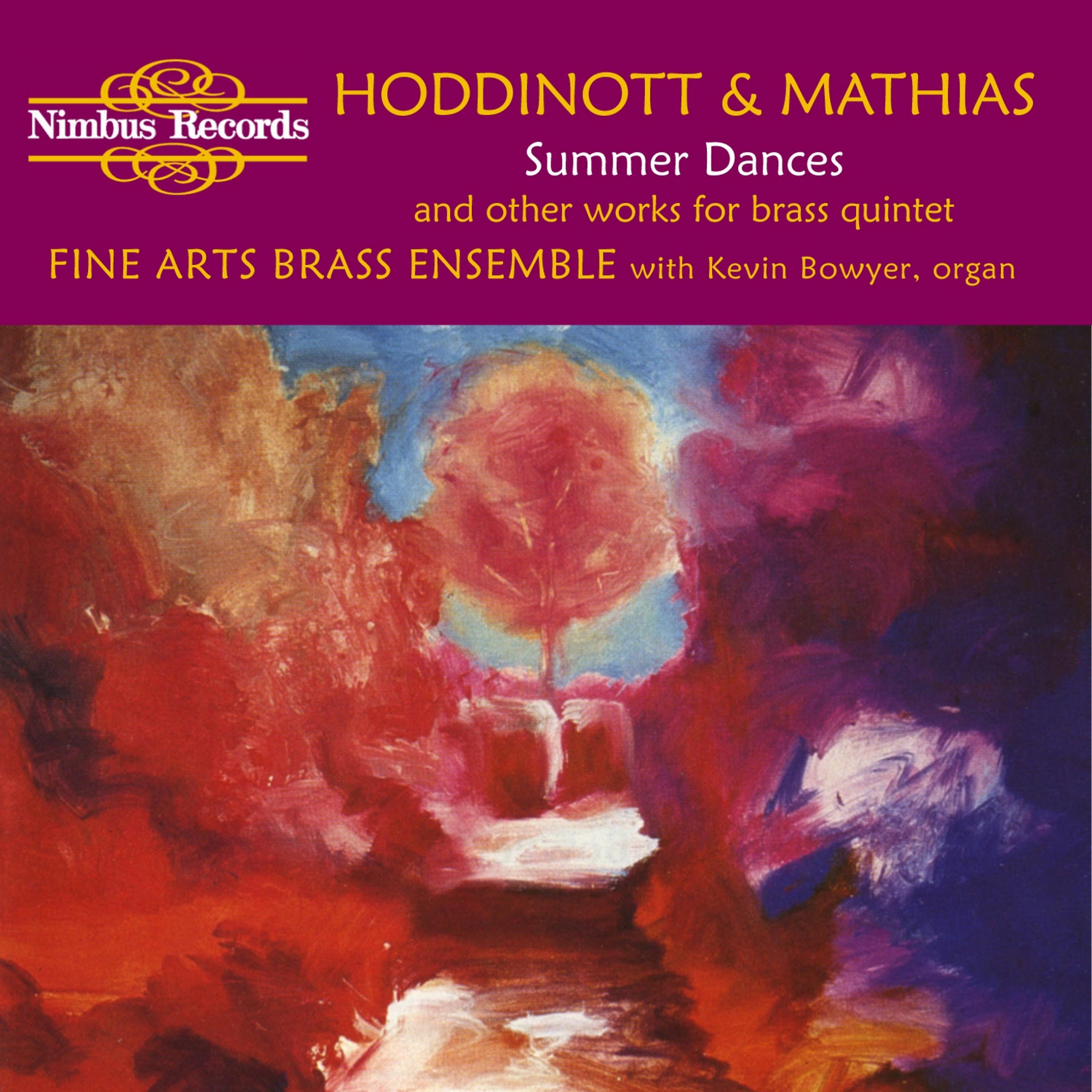 Постер альбома Hoddinott & Mathias: Summer Dances and Other Works for Brass Quintet