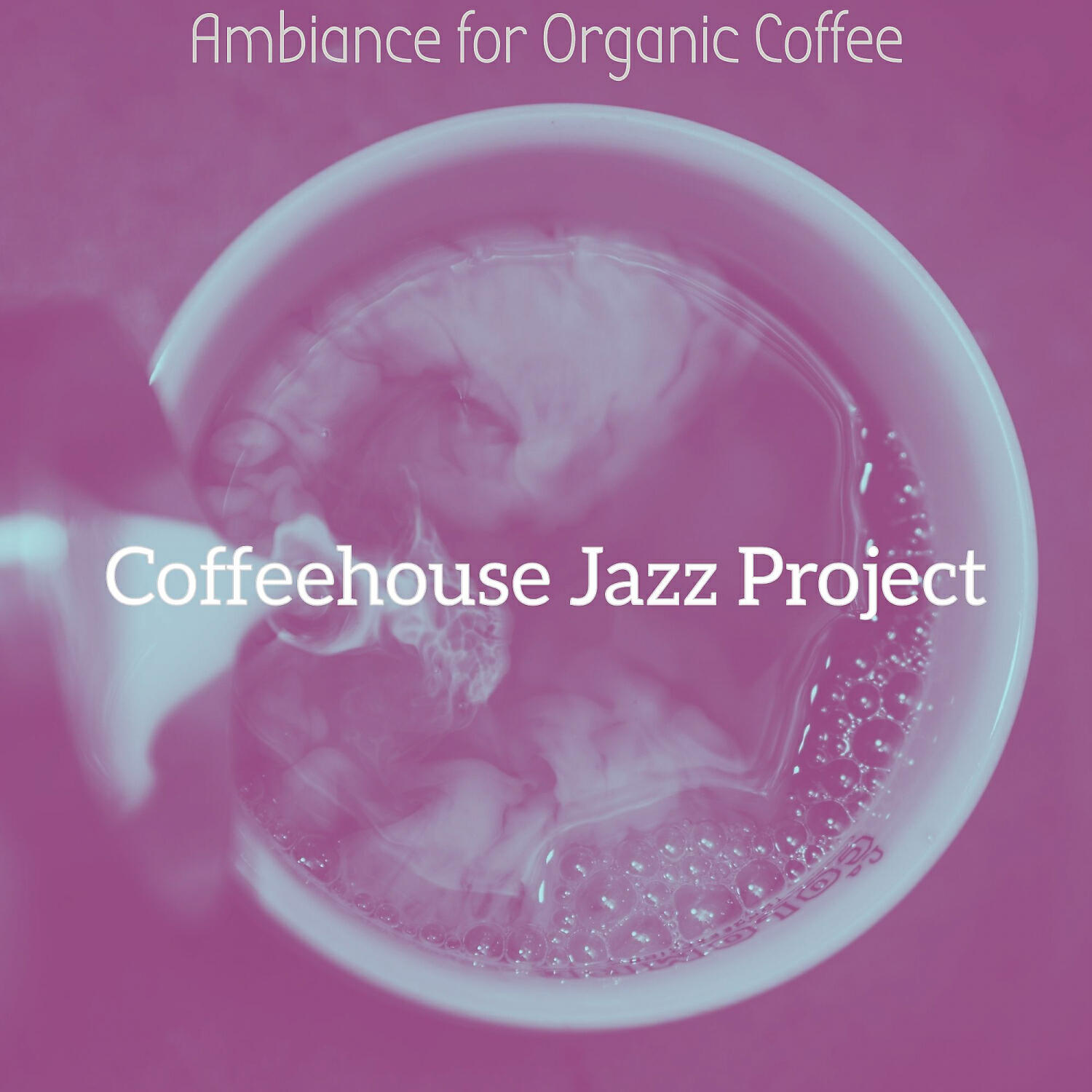 Coffeehouse Jazz Project - Spirited Ambiance for Relaxing Coffee Shops