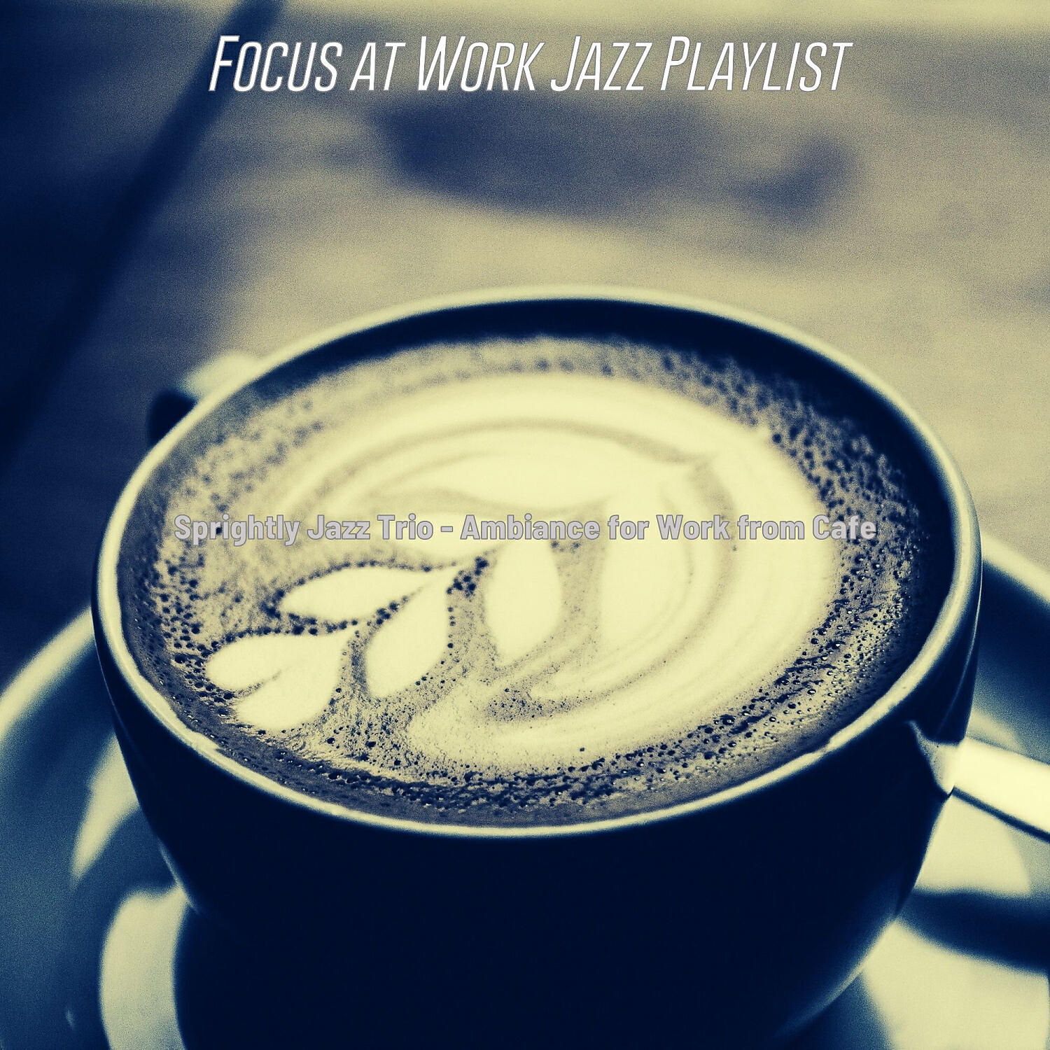 Focus at Work Jazz Playlist - Trio Jazz Soundtrack for Work from Cafe