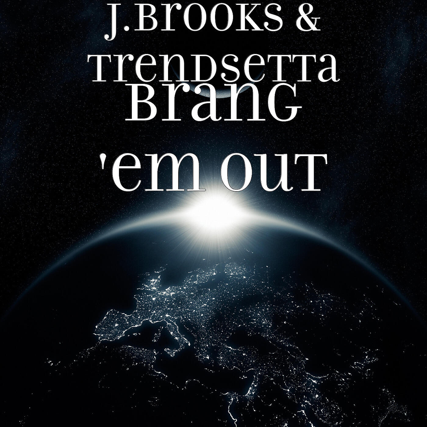 J.Brooks - Brang 'em Out
