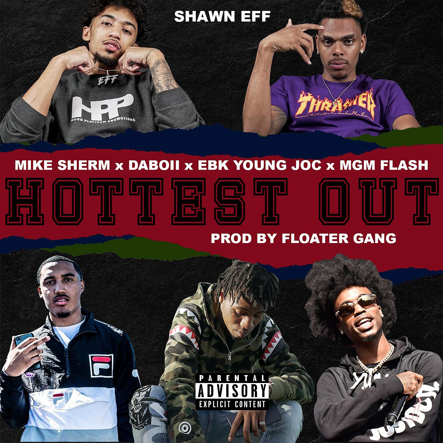 Постер альбома Hottest Out (feat. Mike Sherm, Daboii, EBK Young Joc & MGM Flash)