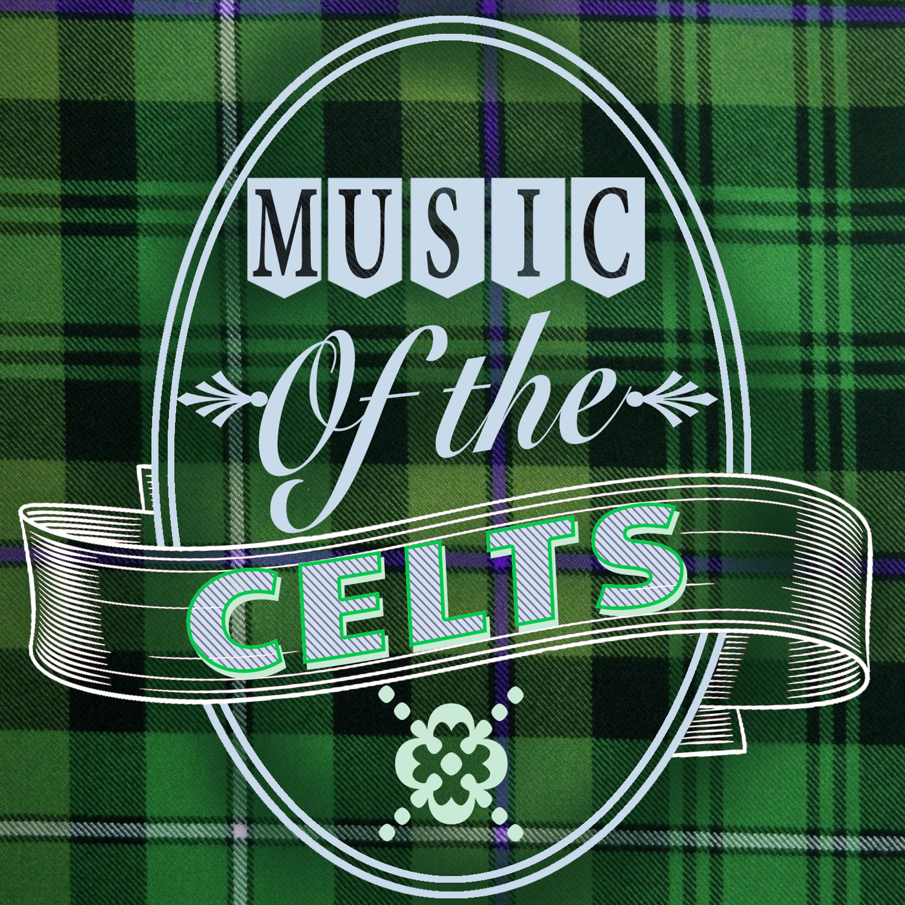 Постер альбома Music of the Celts