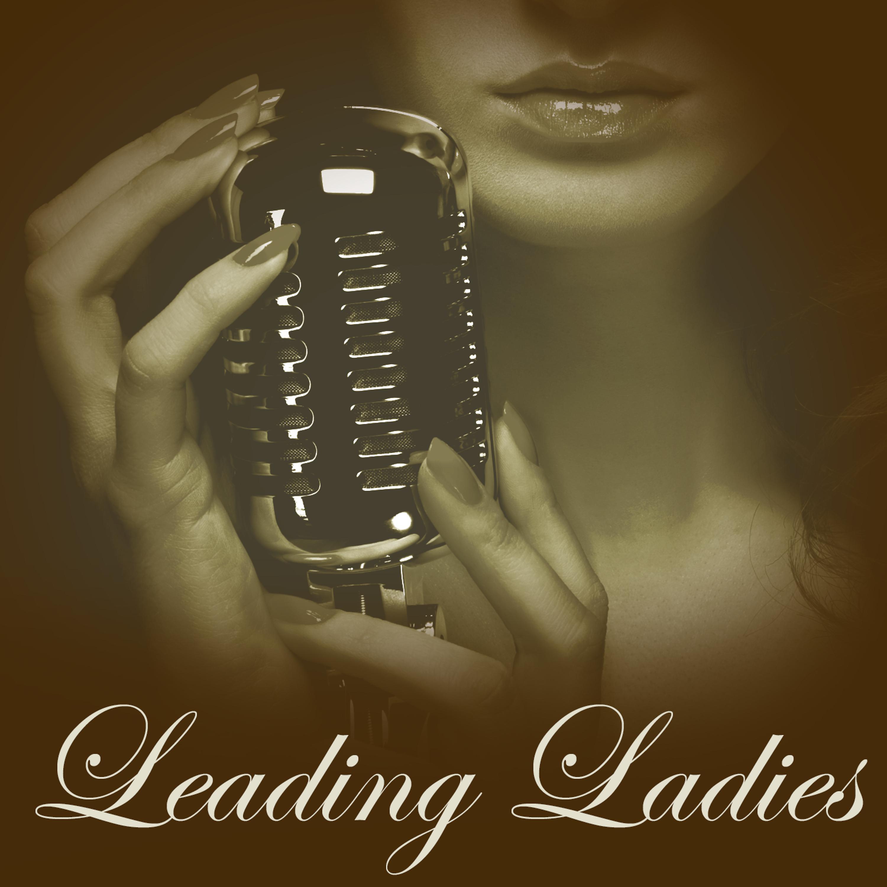 Постер альбома Leading Ladies
