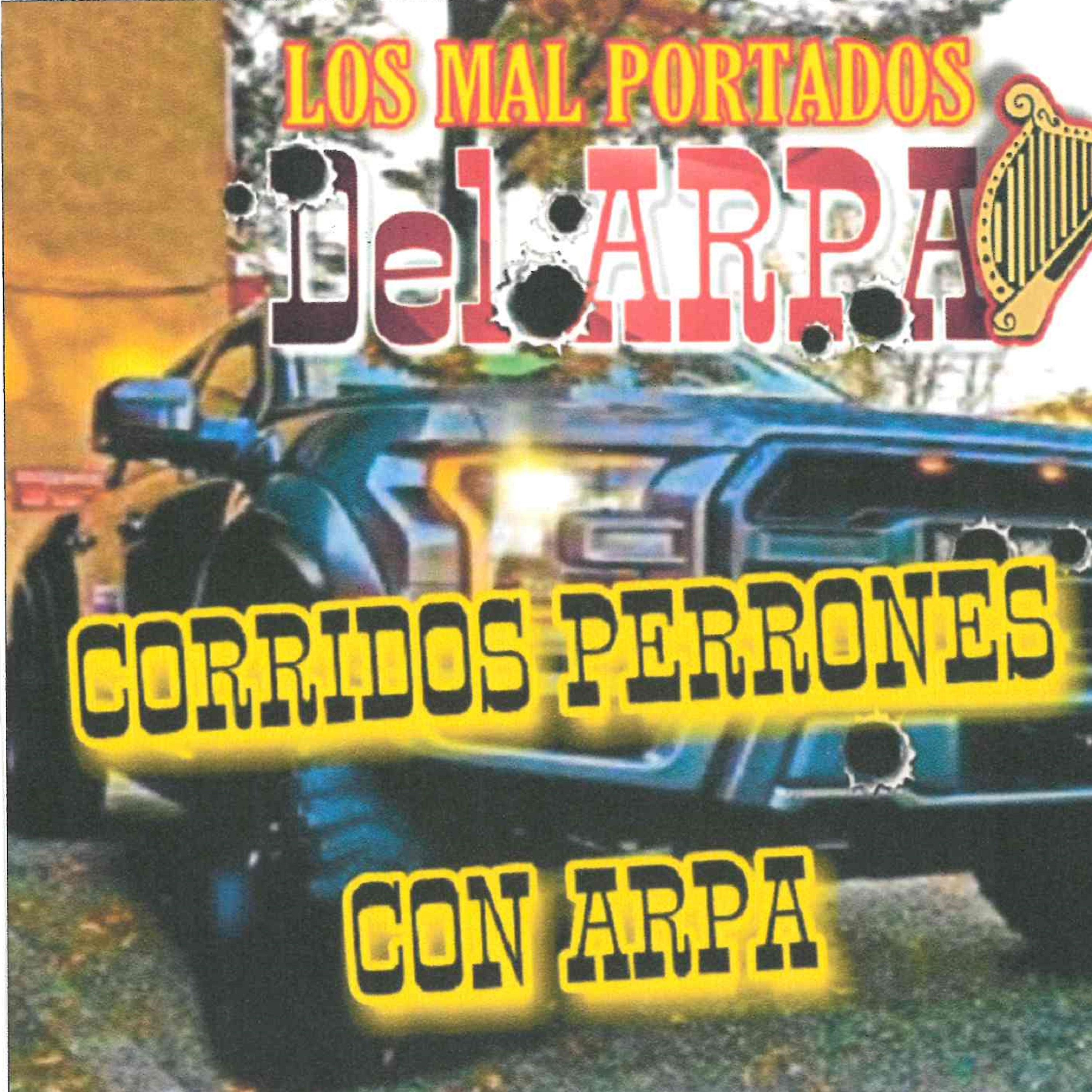 Постер альбома Corridos Perrones Con Arpa