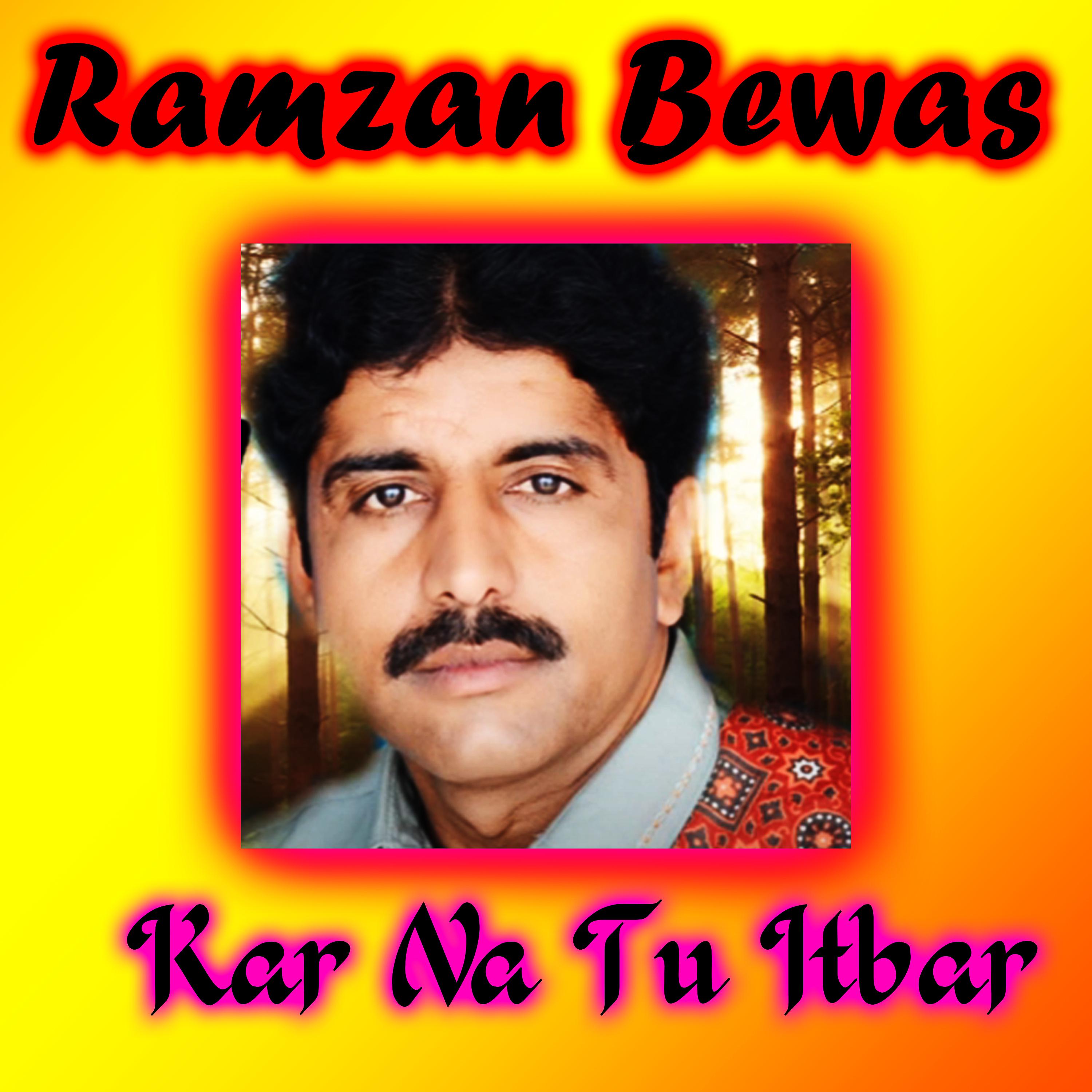 Ramzan Bewas - Tekon Galat Ripotan Hain