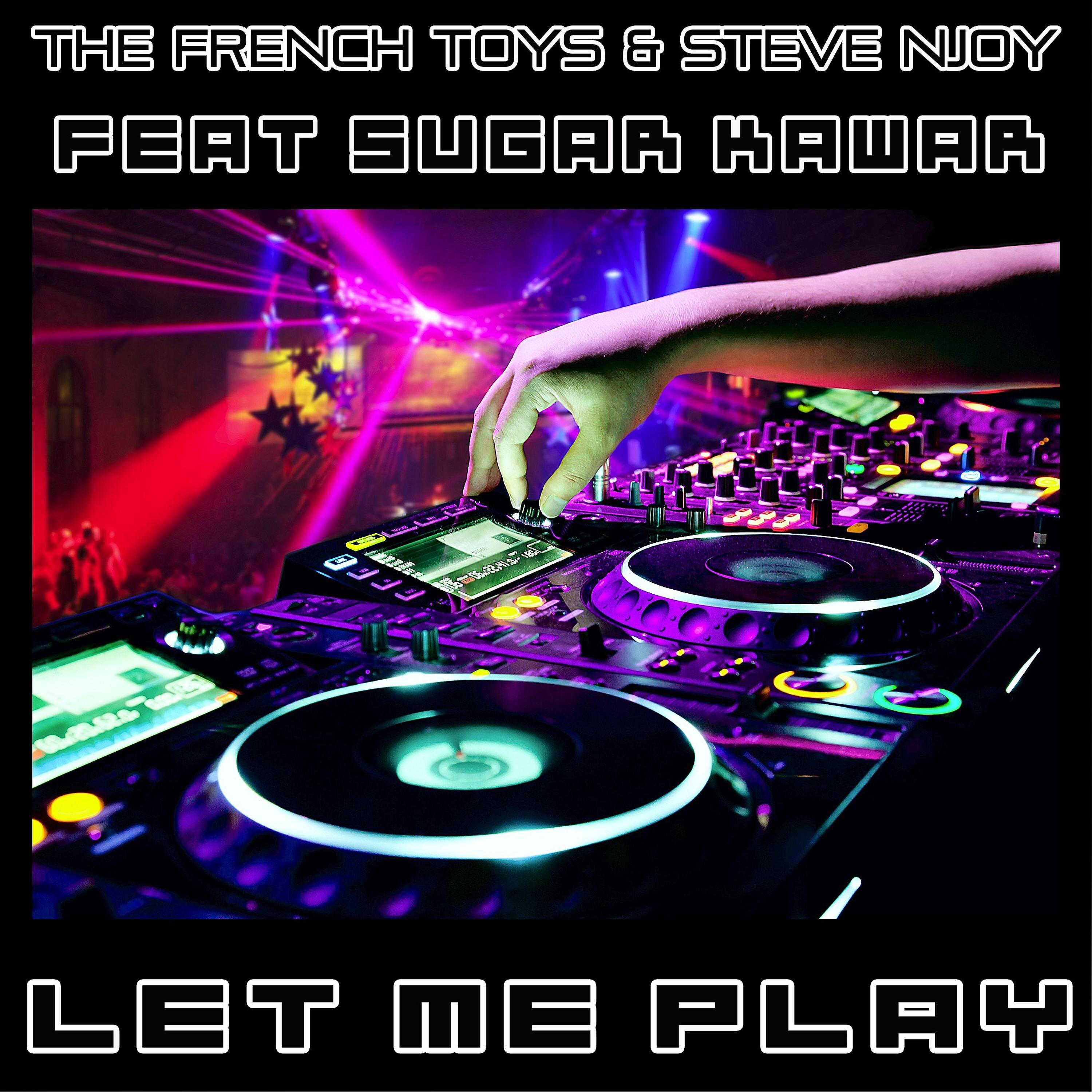 Sugar Kawar - Let Me Play (Ben Rivers Club Remix)