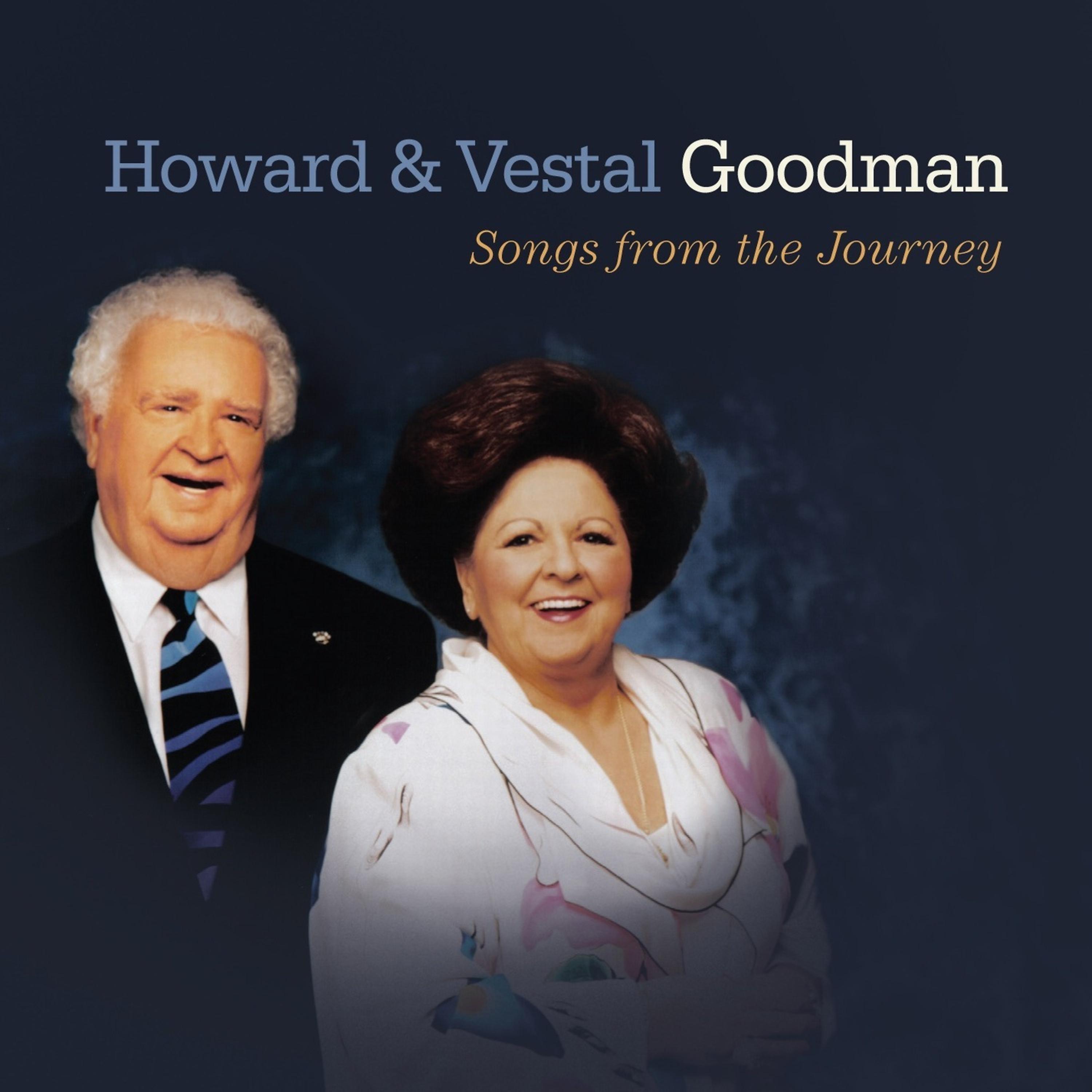 Постер альбома Howard & Vestal Goodman Songs from the Journey