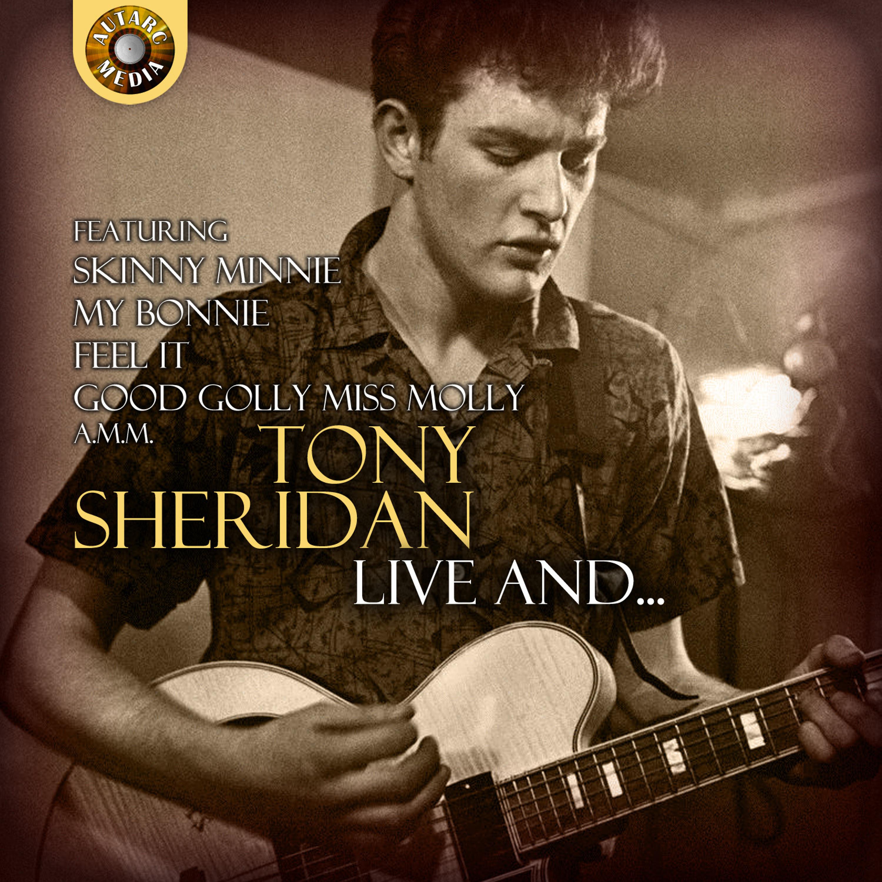 Постер альбома Tony Sheridan Live and …