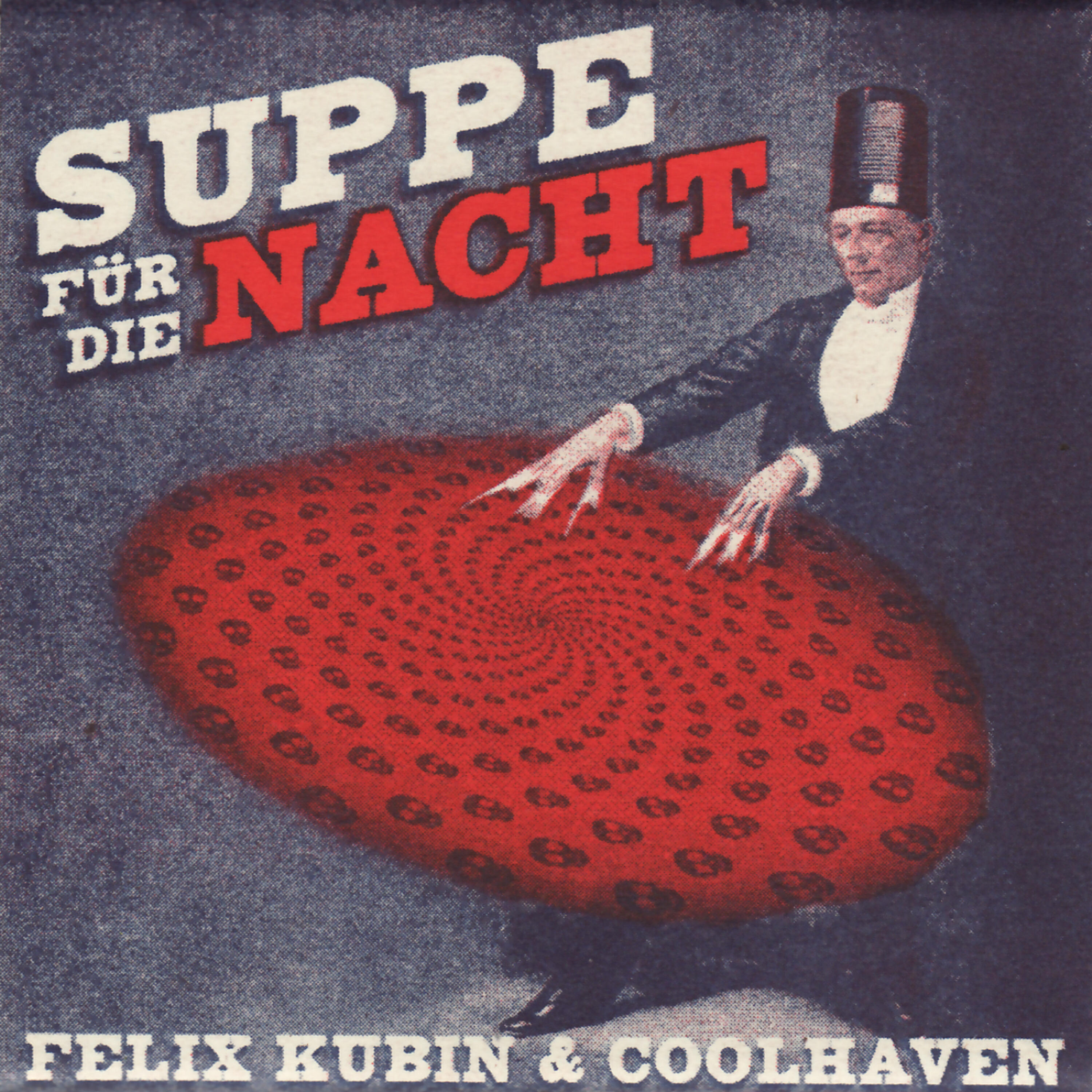 Felix Kubin - Dawn of Dünkel