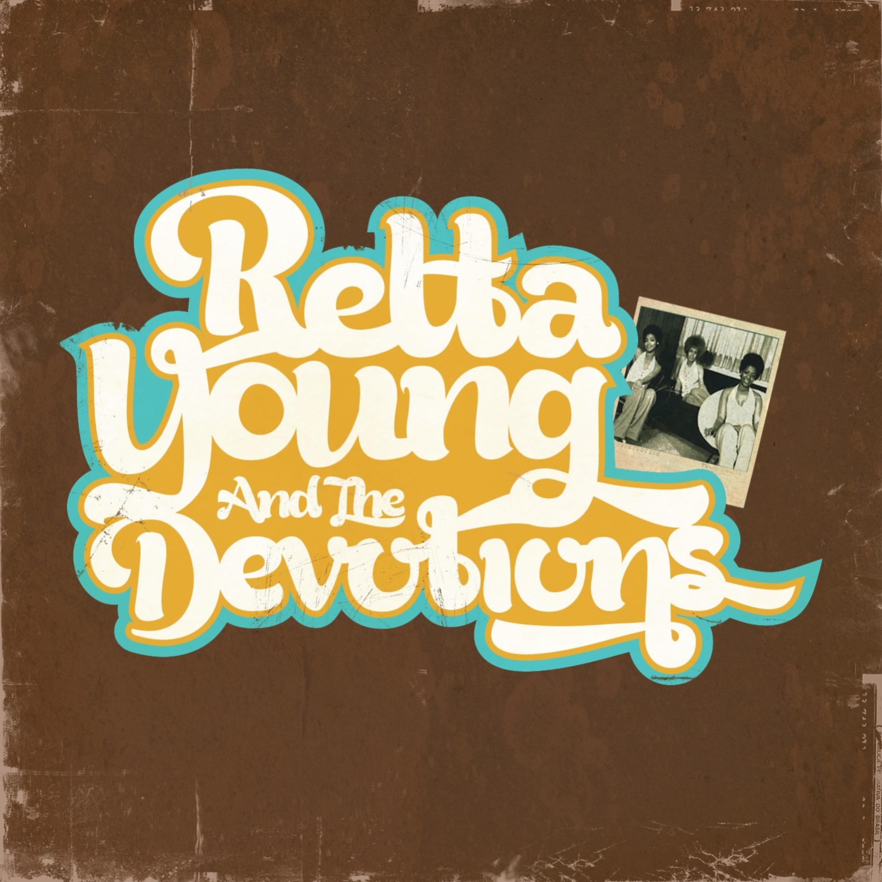 Постер альбома Retta Young And The Devotions (Digitally Remastered)