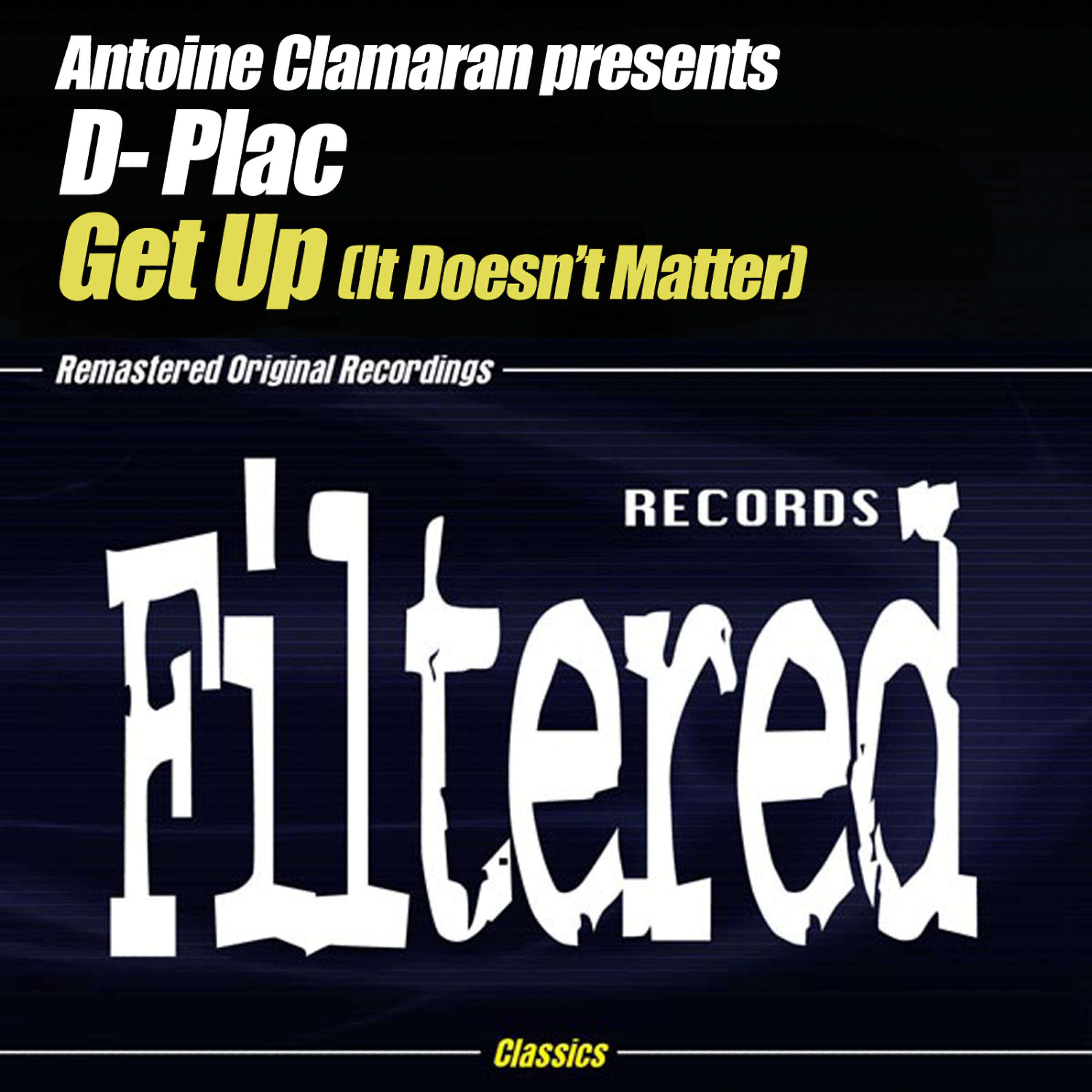Antoine CLAMARAN - Get Up (It Doesn't Matter) (David Terzian's Executive Dub)