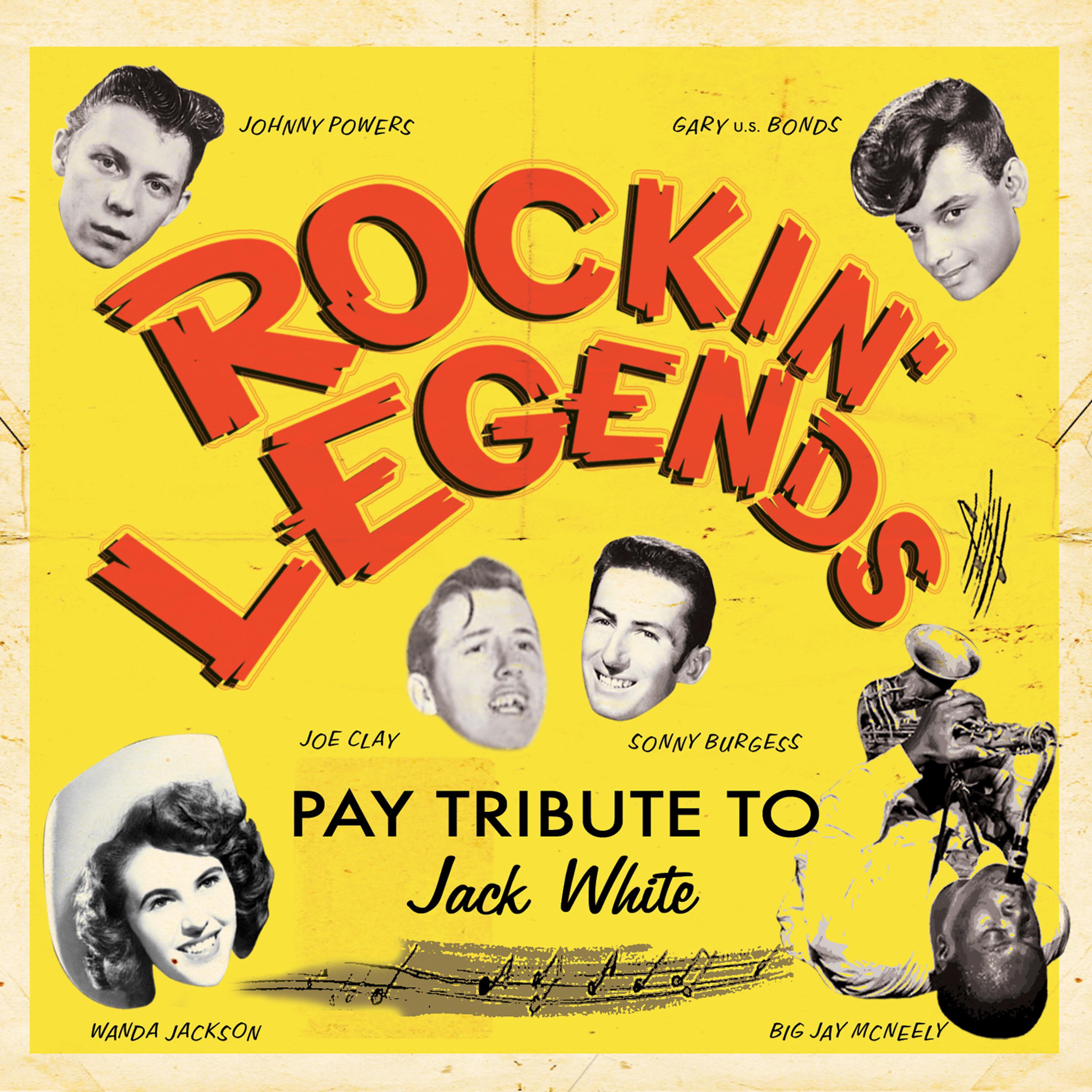 Постер альбома Rockin' Legends Pay Tribute to Jack White