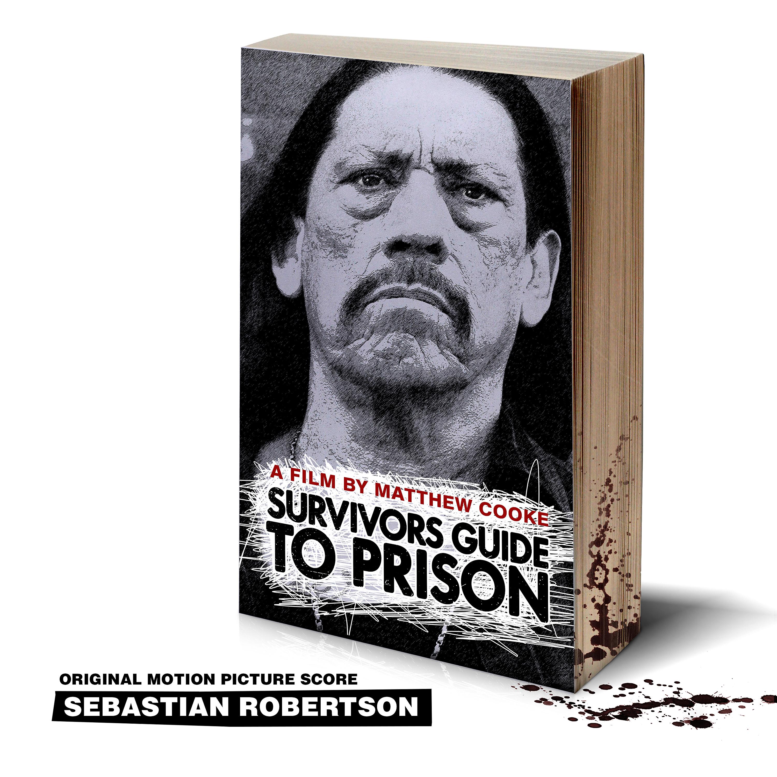 Постер альбома Survivor's Guide to Prison (Original Motion Picture Score)