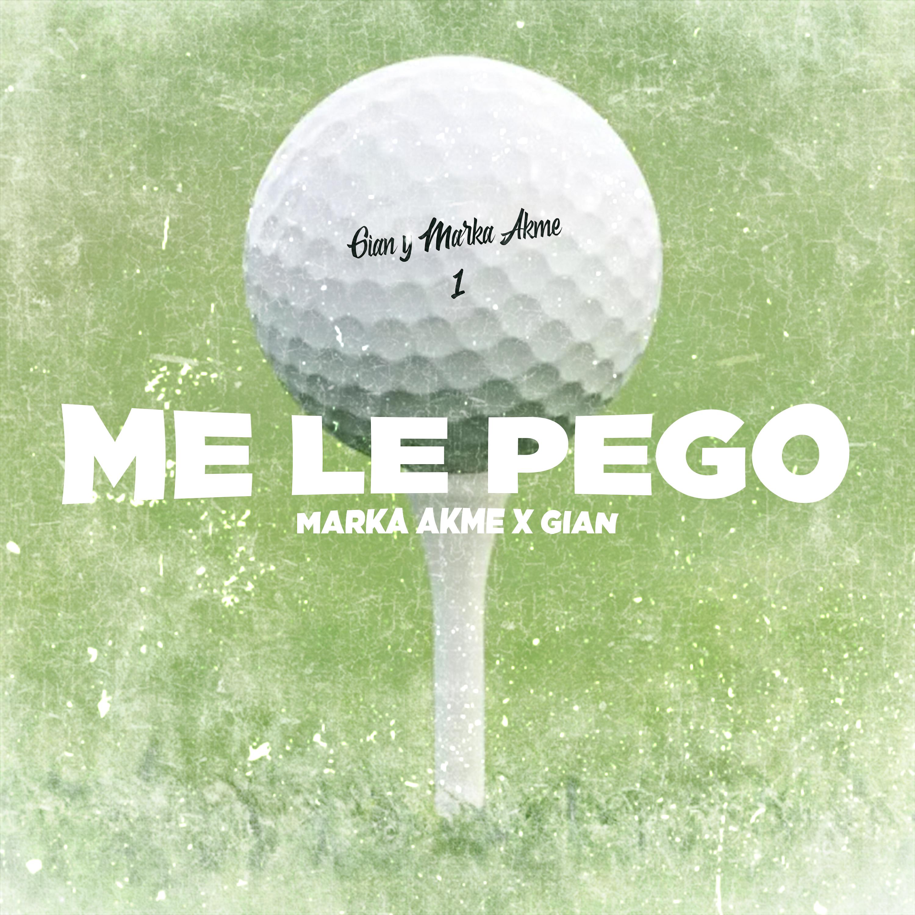 Постер альбома Me Le Pego