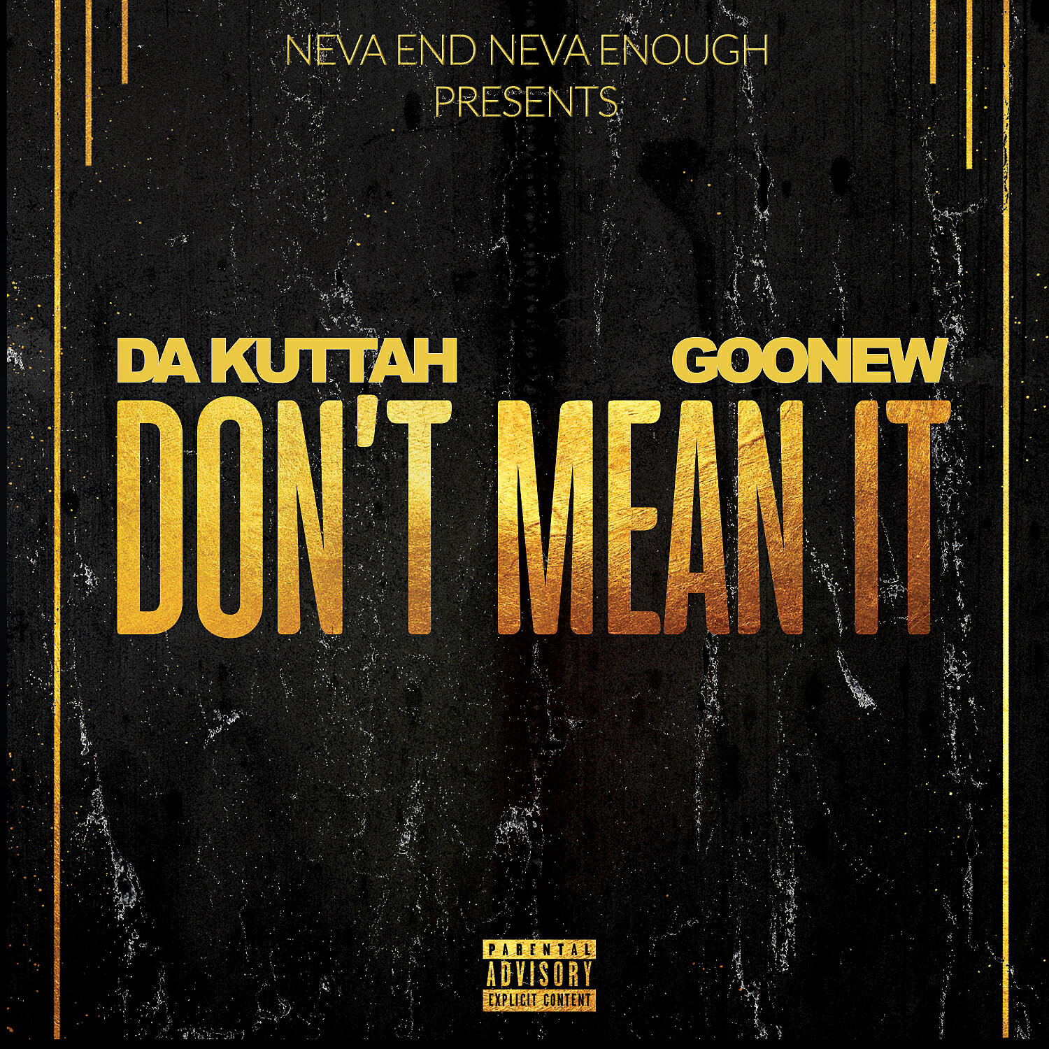 Da Kuttah - Don't Mean It (feat. Goonew)
