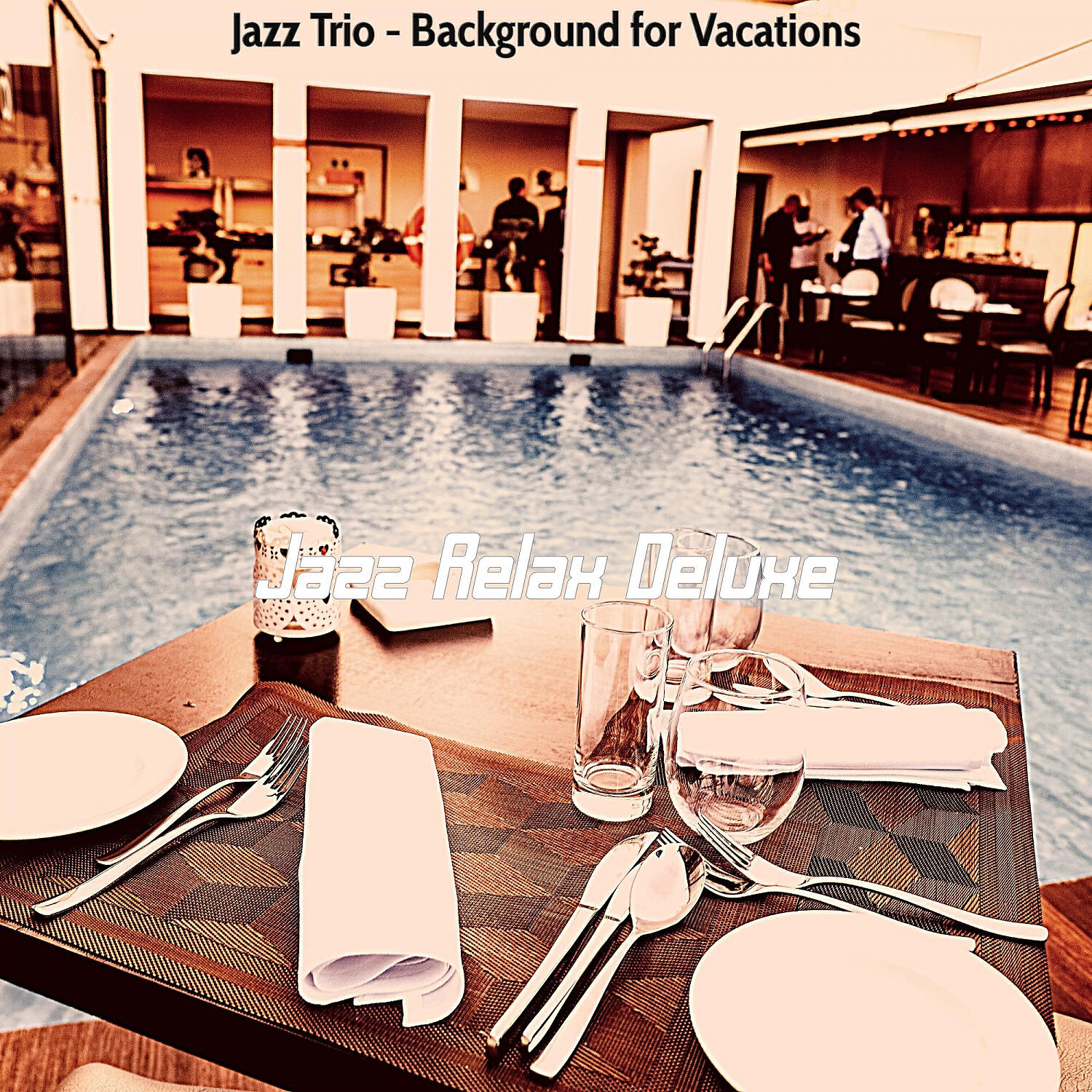 Jazz Relax Deluxe - Happening Jazz Guitar Trio - Vibe for Relaxing Holidays