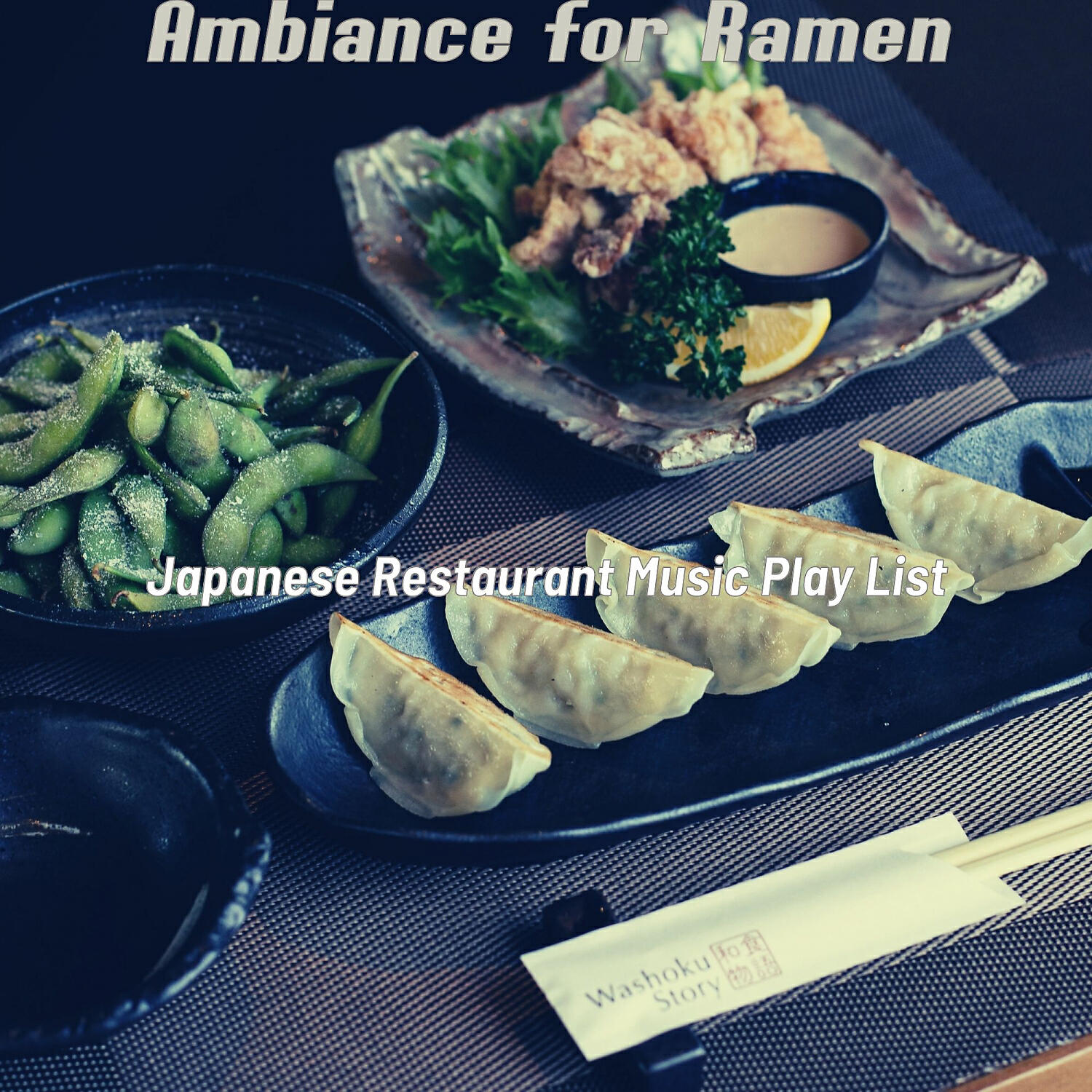 Japanese Restaurant Music Play List - Modern Music for Moments