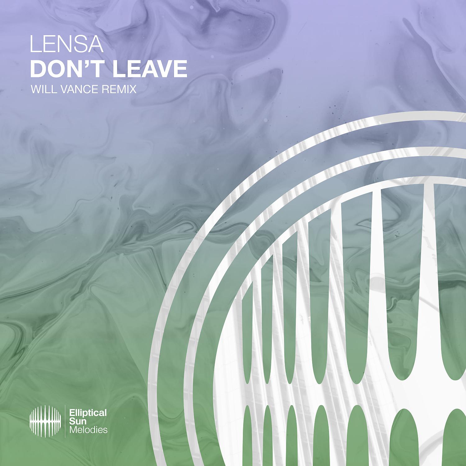 Постер альбома Don't Leave (Will Vance Remix)