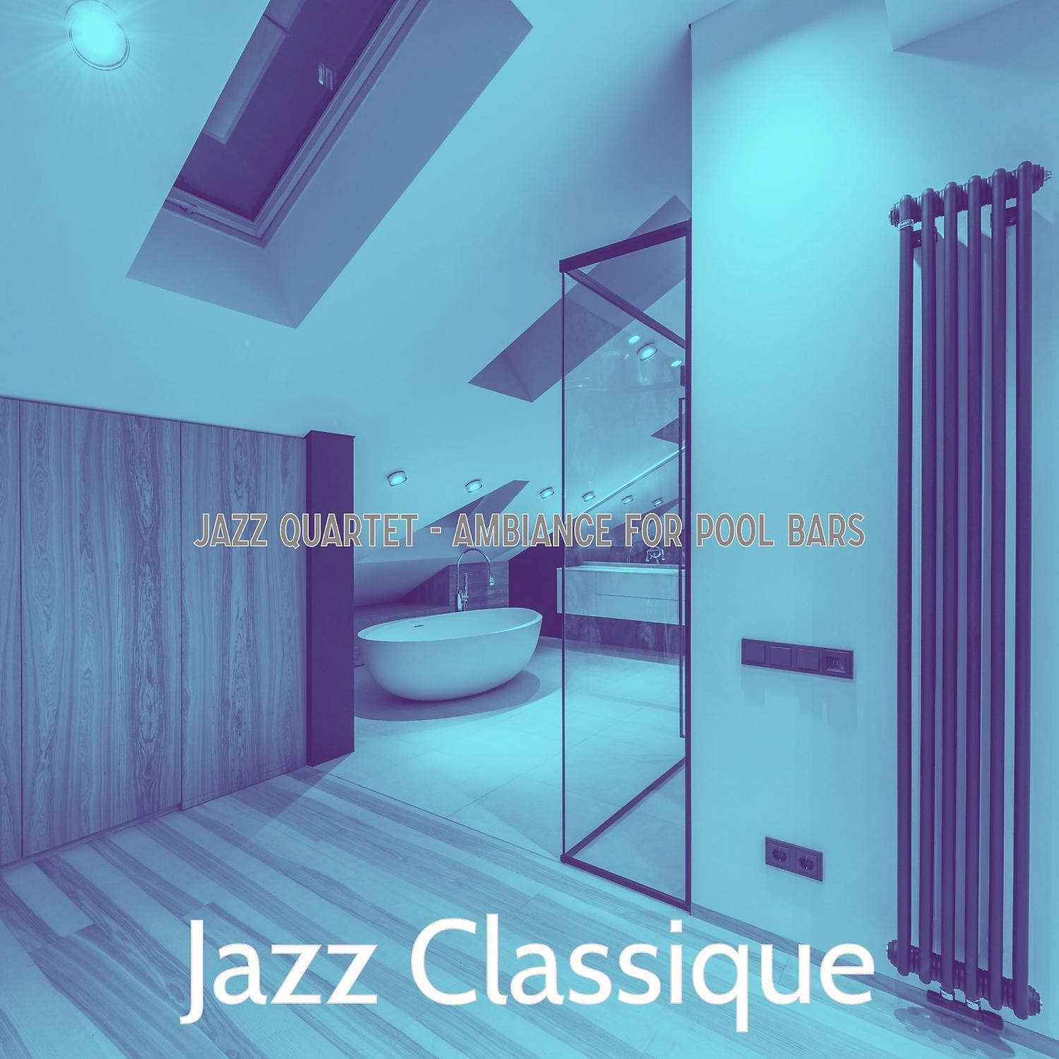 Постер альбома Jazz Quartet - Ambiance for Pool Bars