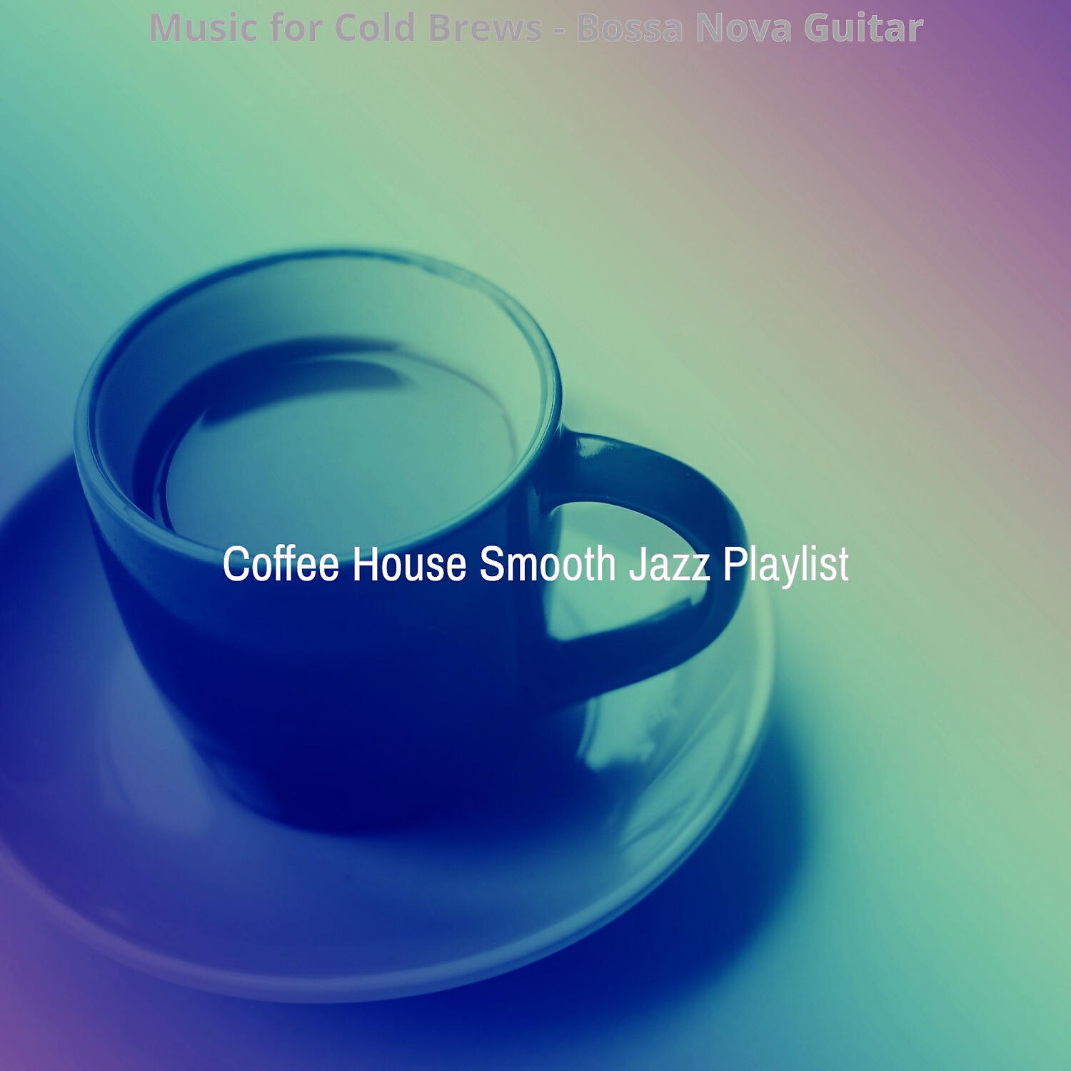 Coffee House Smooth Jazz Playlist - Vintage Cafe Lattes