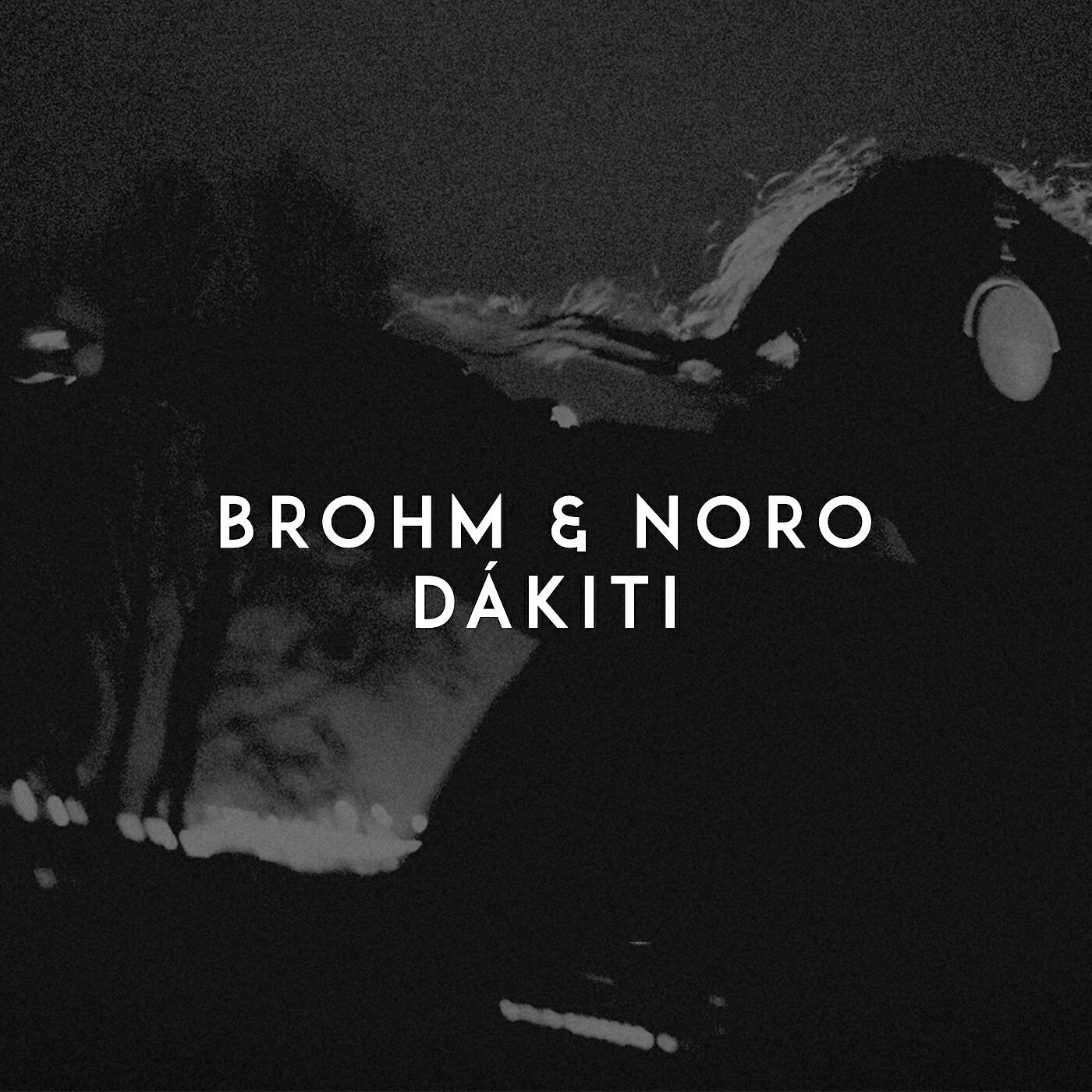 Brohm - DÁKITI