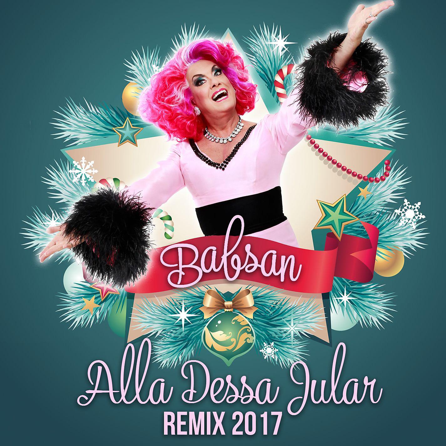 Постер альбома Alla dessa jular (Remix 2017)