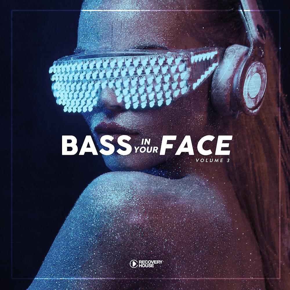 Постер альбома Bass in Your Face, Vol. 3