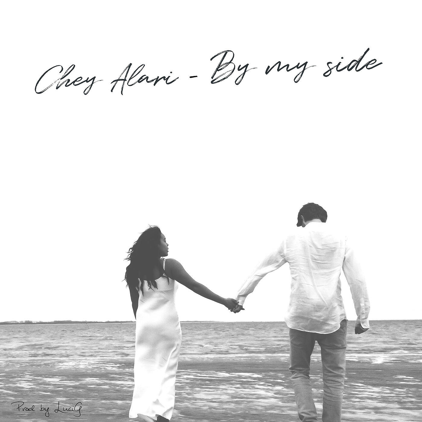 Chey Alari - By My Side