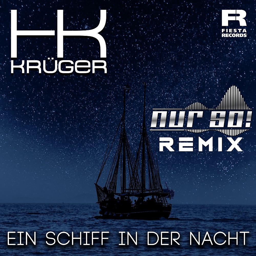 Постер альбома Ein Schiff in der Nacht (Nur So! Remix)