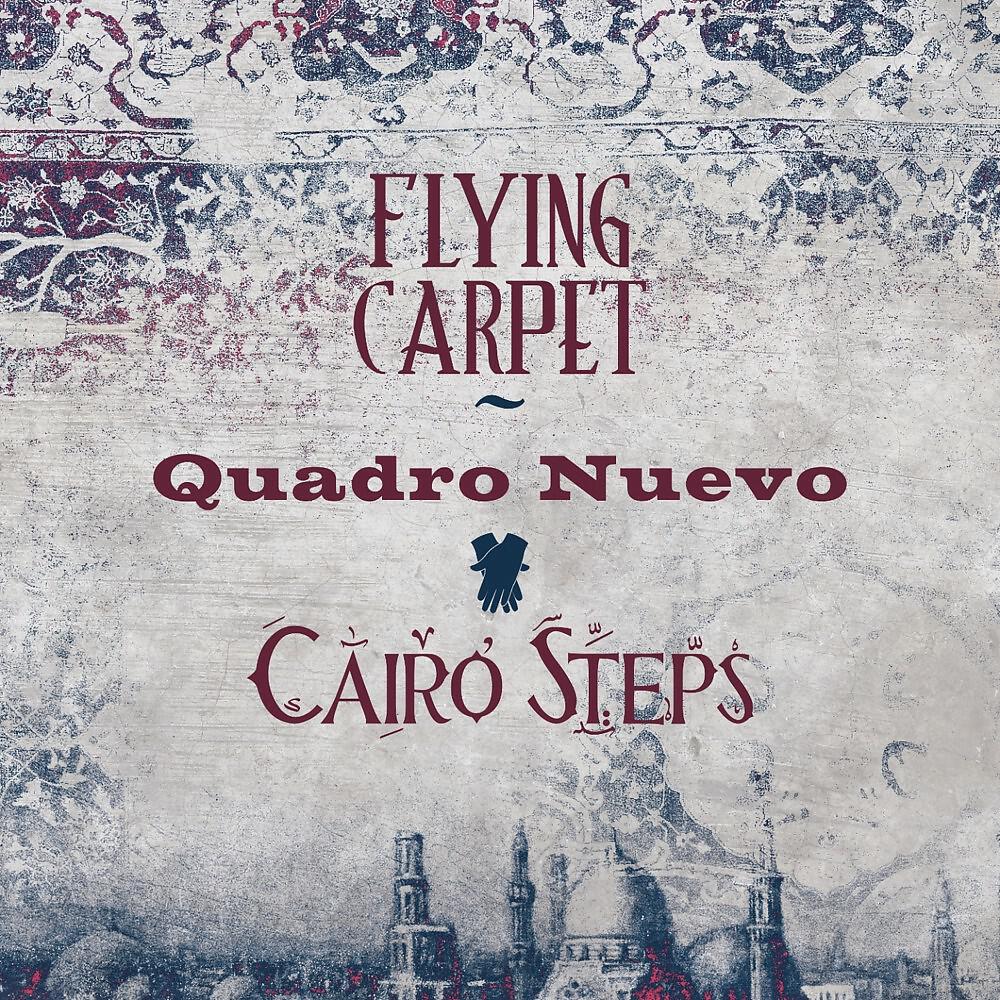 Quadro Nuevo - Khaliji Steps